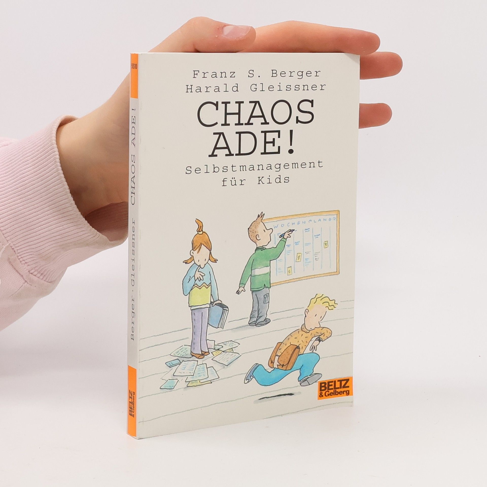Harald Gleißner Chaos ade! Selbstmanagement für Kids