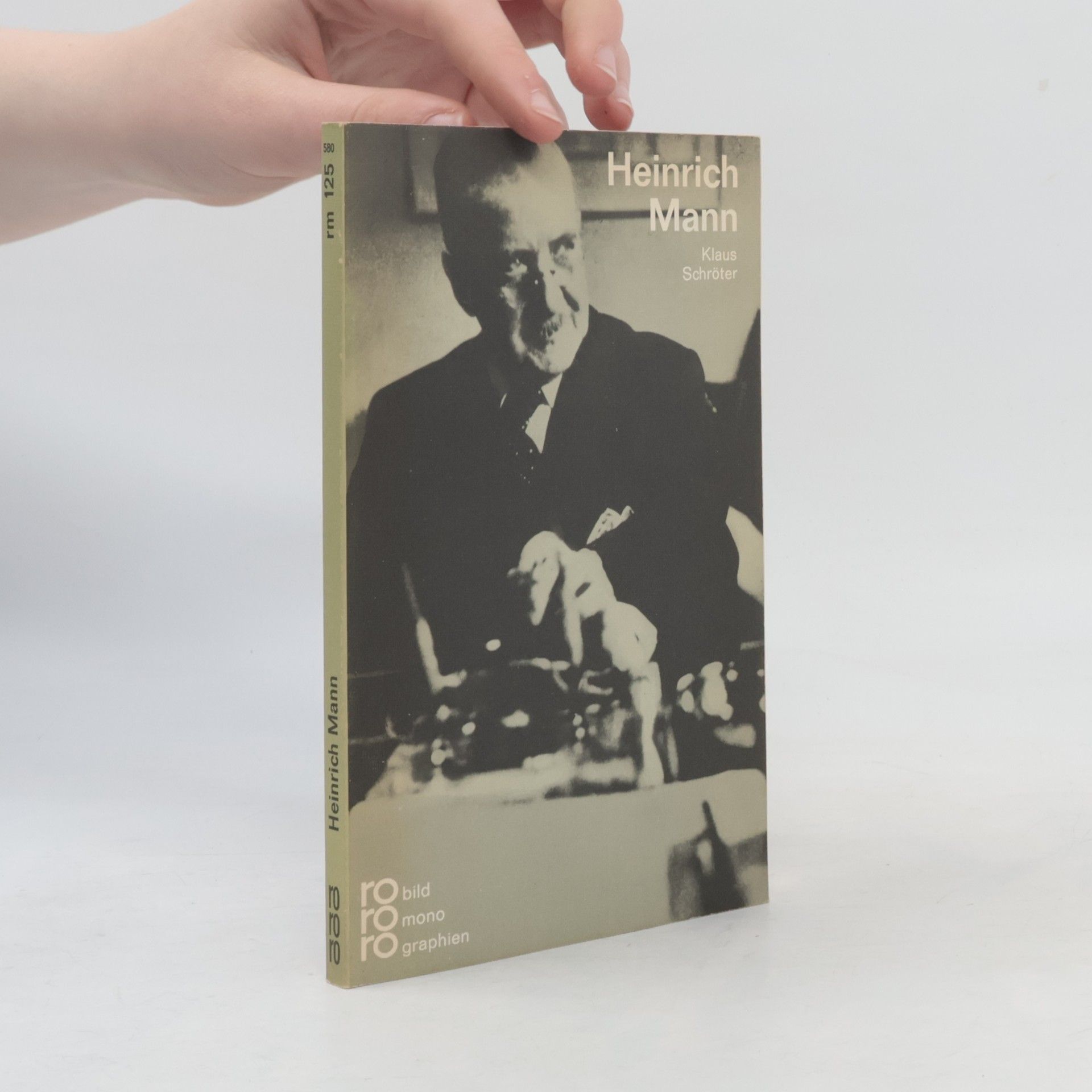 Klaus Schröter Heinrich Mann in Selbstzeugnissen und Bilddokumenten