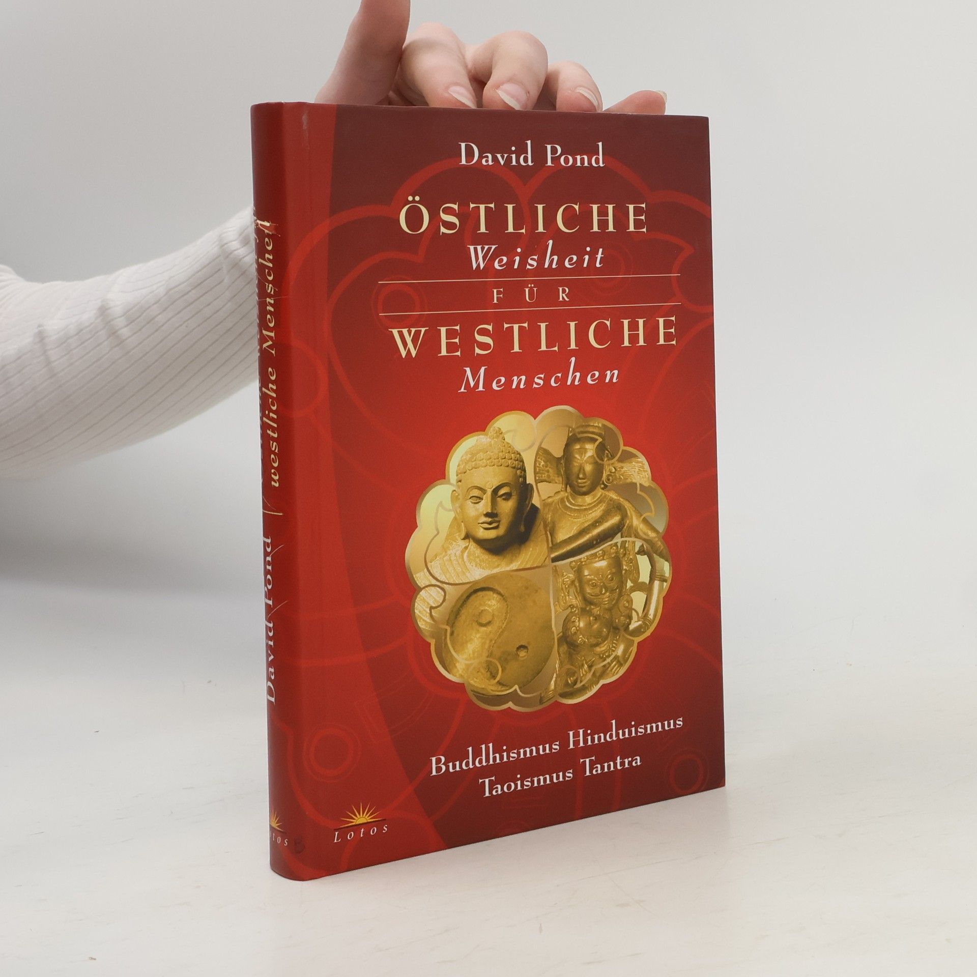 David Pond Östliche Weisheit für westliche Menschen