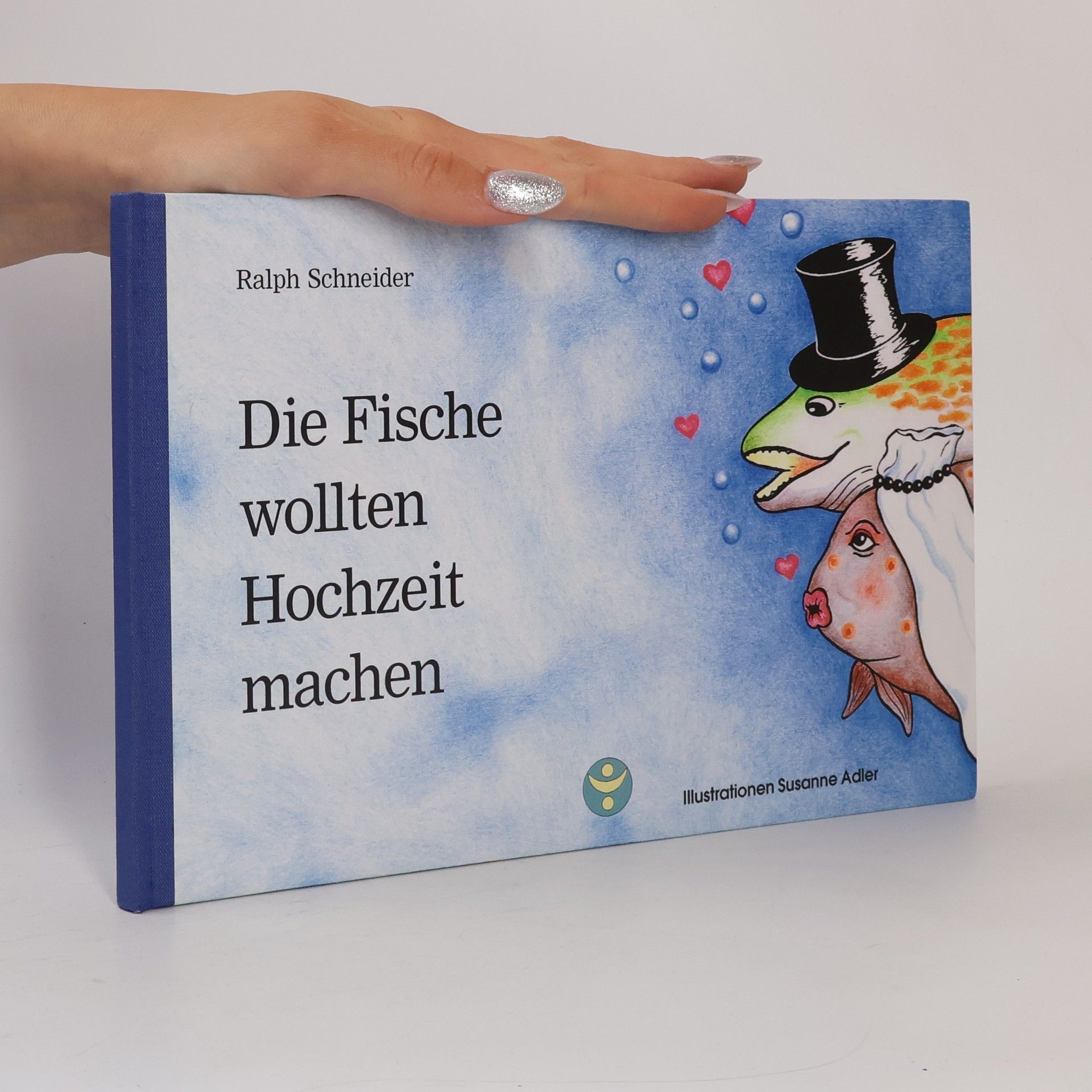 Ralph Schneider Die Fische wollten Hochzeit machen