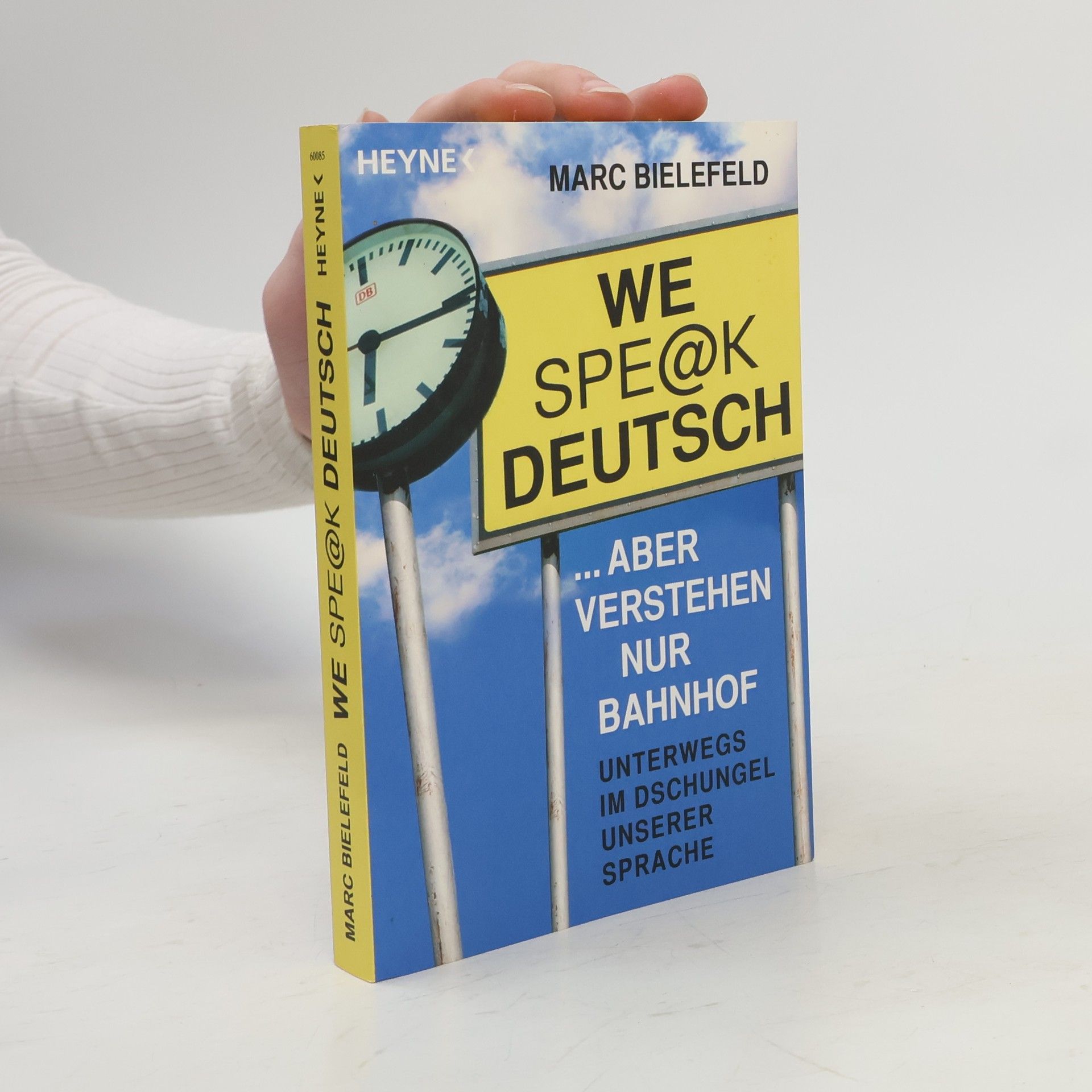 We spe_372k [speak] Deutsch ... aber verstehen nur Bahnhof