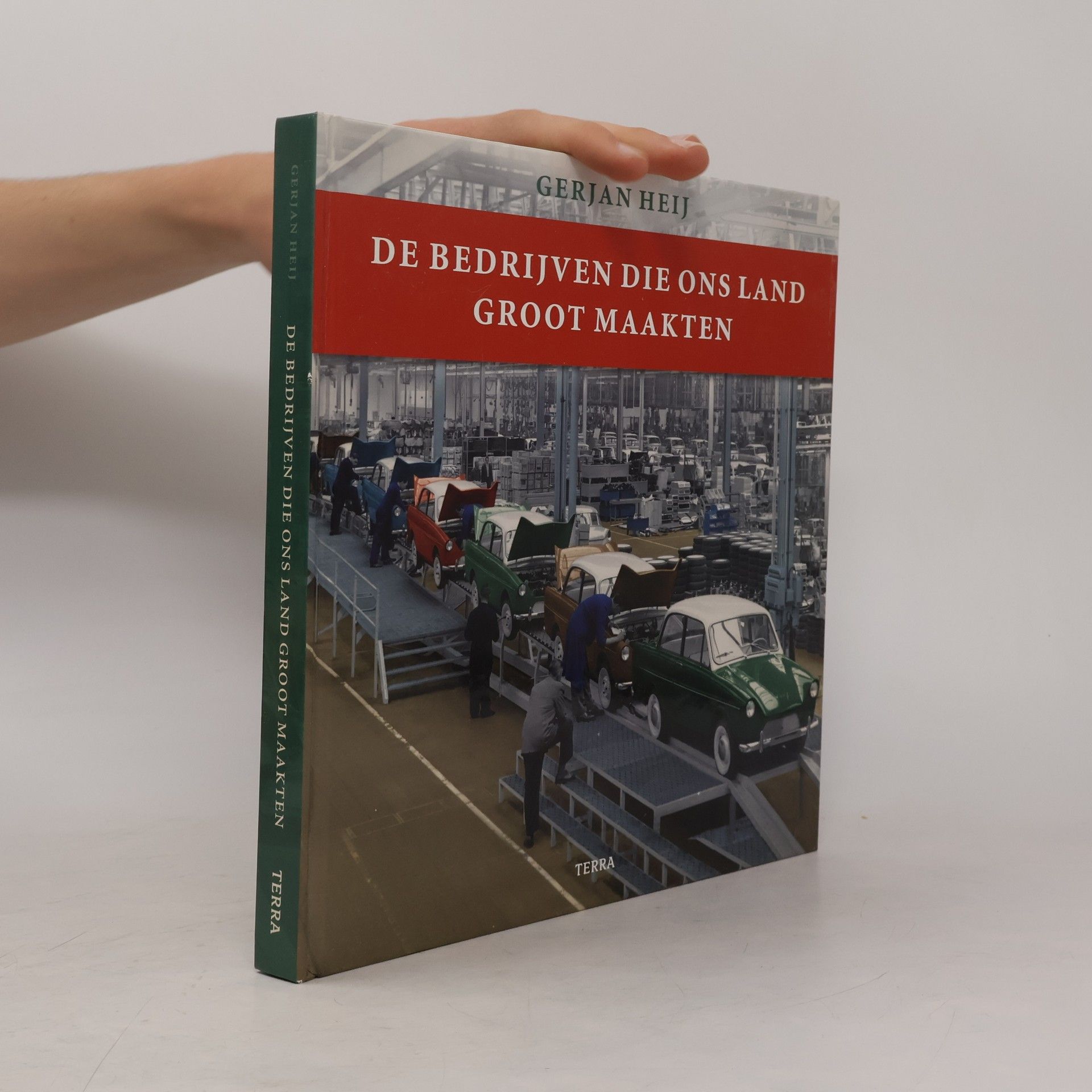 Gerjan Heij De bedrijven die ons land groot maakten
