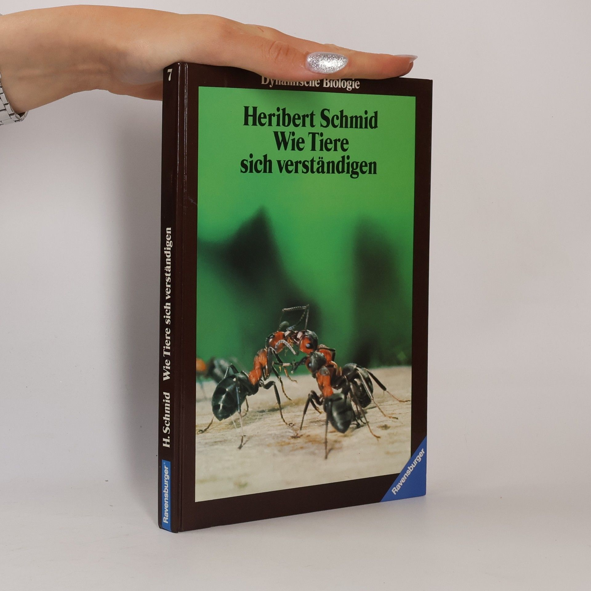 Heribert Schmid Dynamische Biologie - 7: Wie Tiere sich verständigen