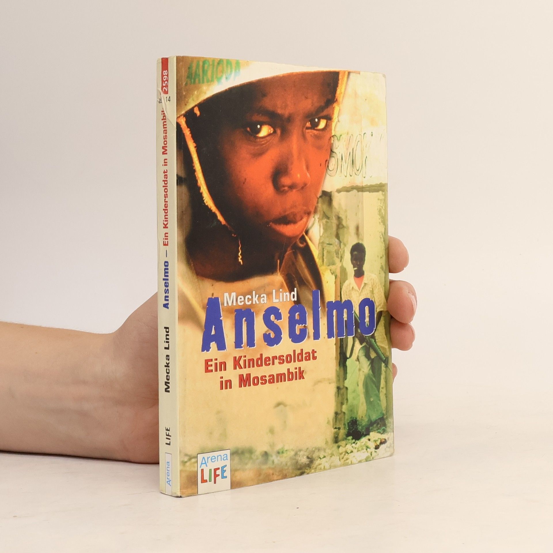Mecka Lind Anselmo - ein Kindersoldat in Mosambik