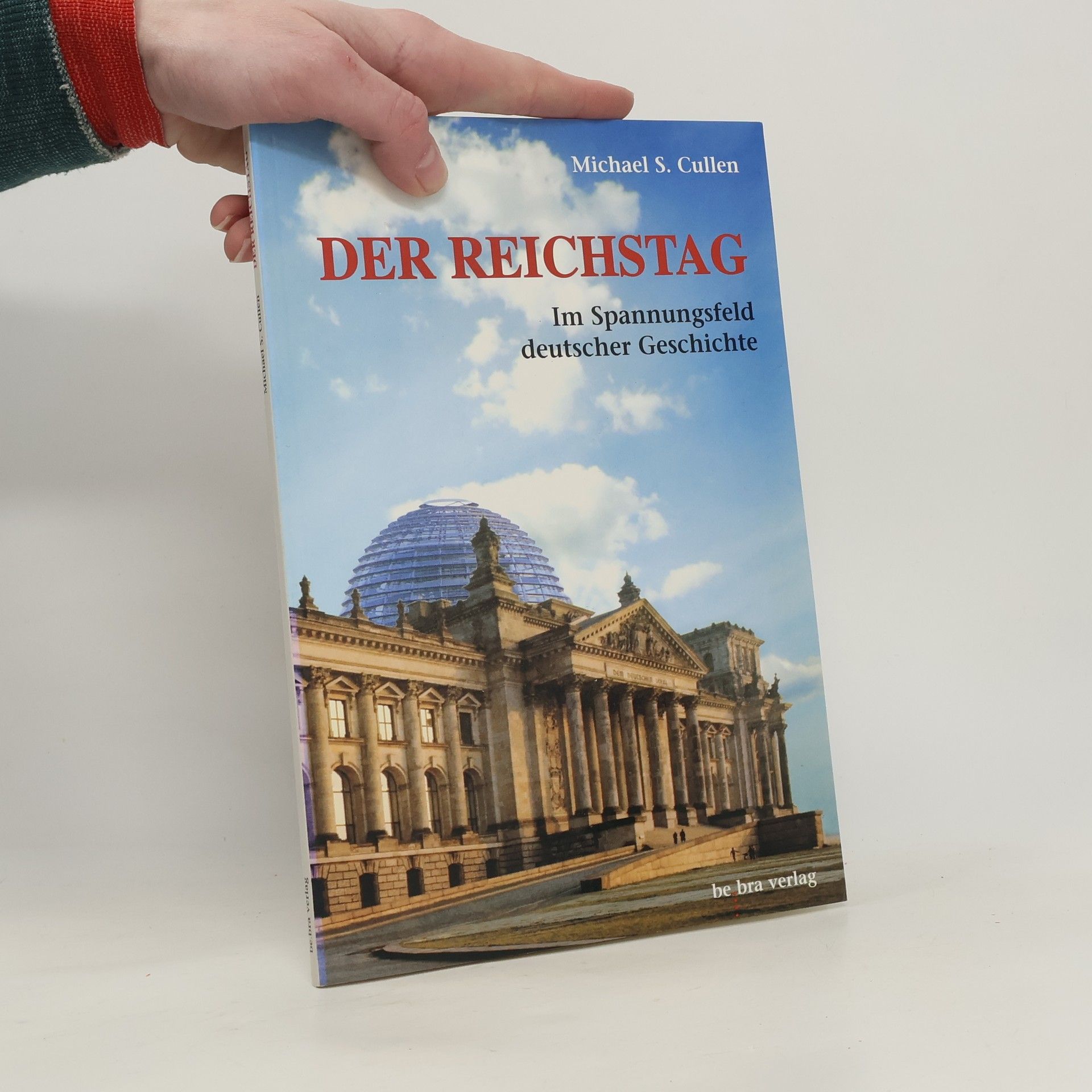 Michael S. Cullen Der Reichstag