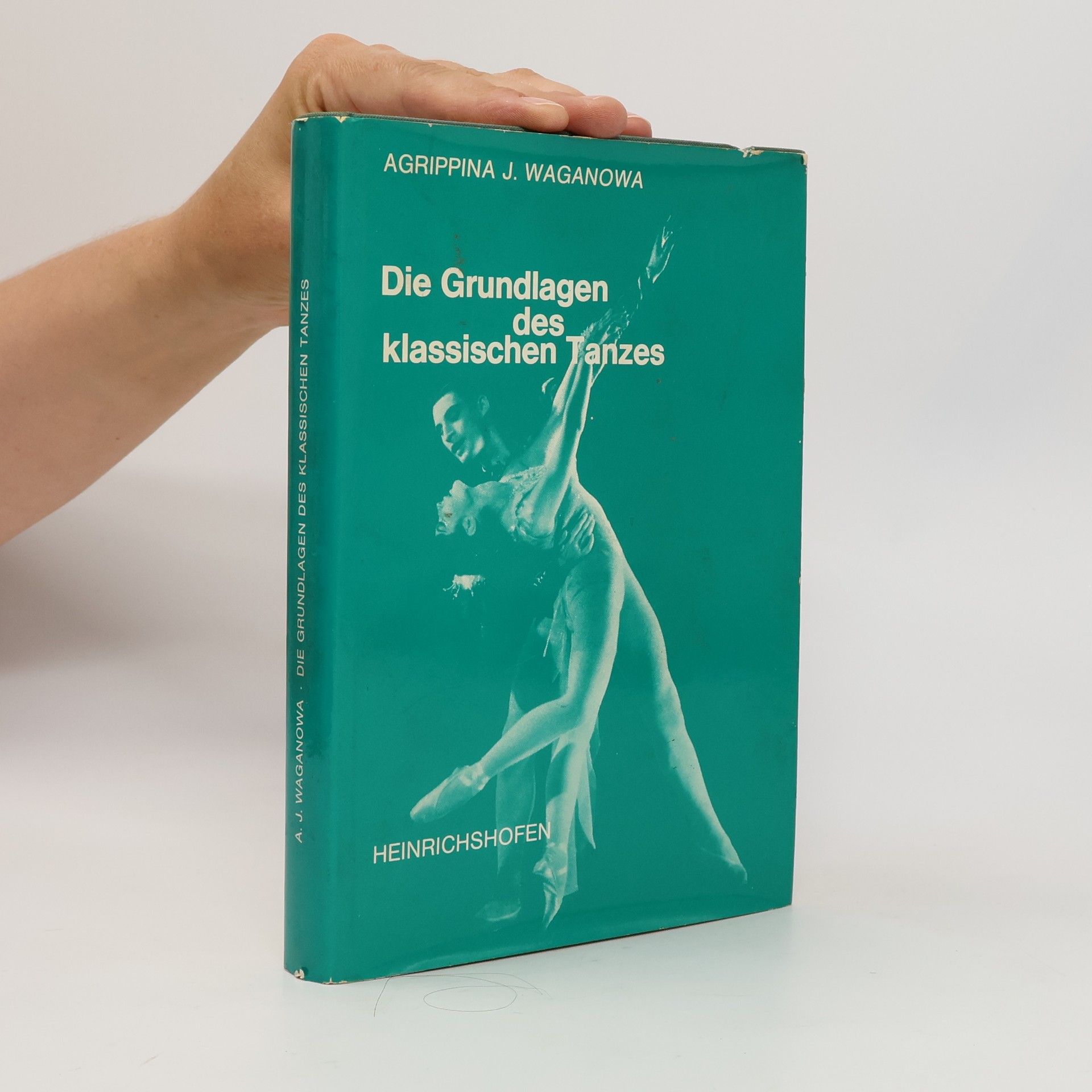 Agrippina Jakowlewna Waganowa Die Grundlagen des klassischen Tanzes