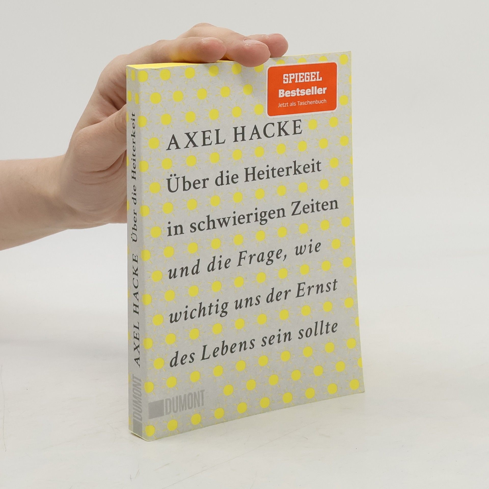 Axel Hacke Über die Heiterkeit in schwierigen Zeiten und die Frage, wie wichtig uns der Ernst des Lebens sein sollte