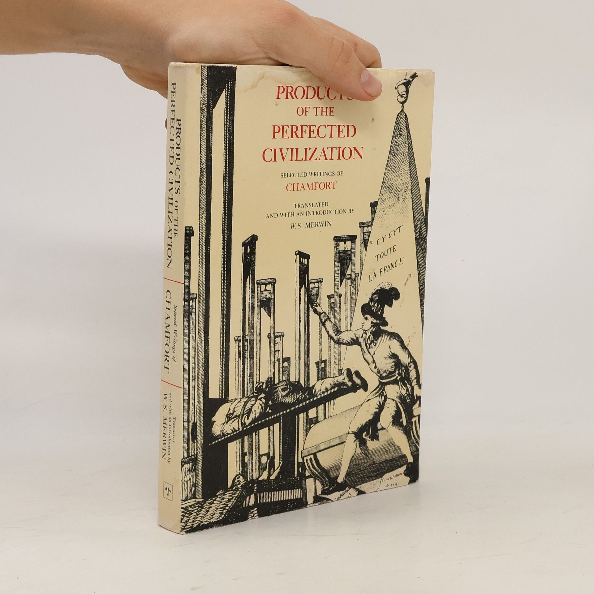 Sébastien-Roch-Nicolas Chamfort Products of the Perfected Civilization