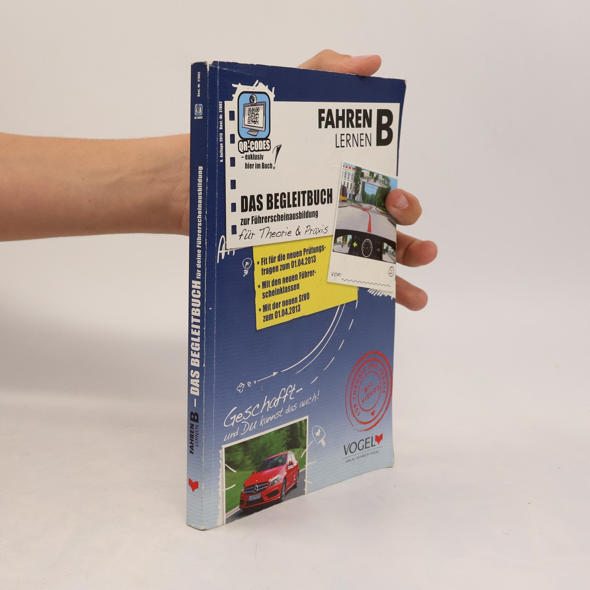 Autorenkollektiv Das Begleitbuch zur Führerscheinausbildung. Fahren, Lernen B