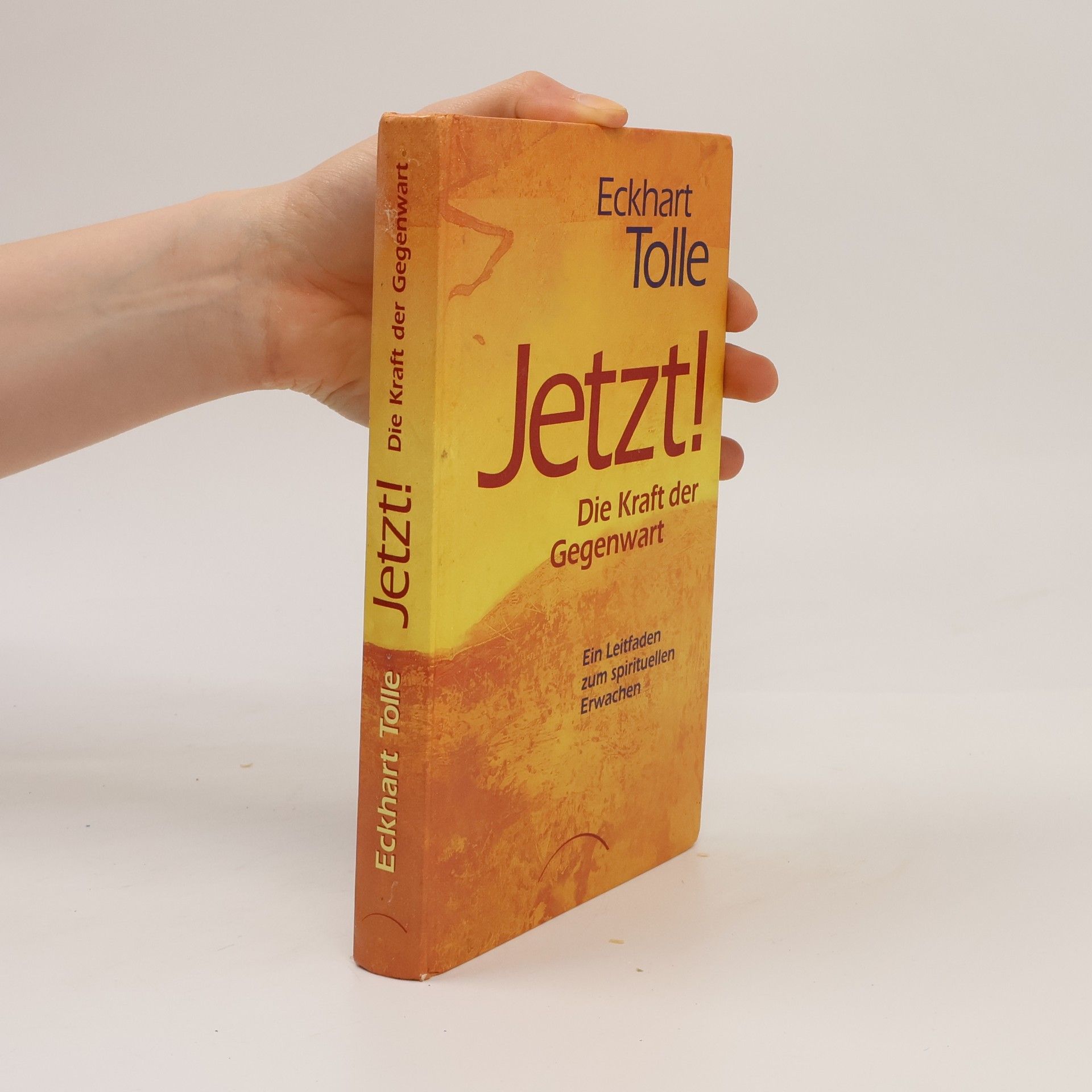 Eckhart Tolle Jetzt! Die Kraft der Gegenwart