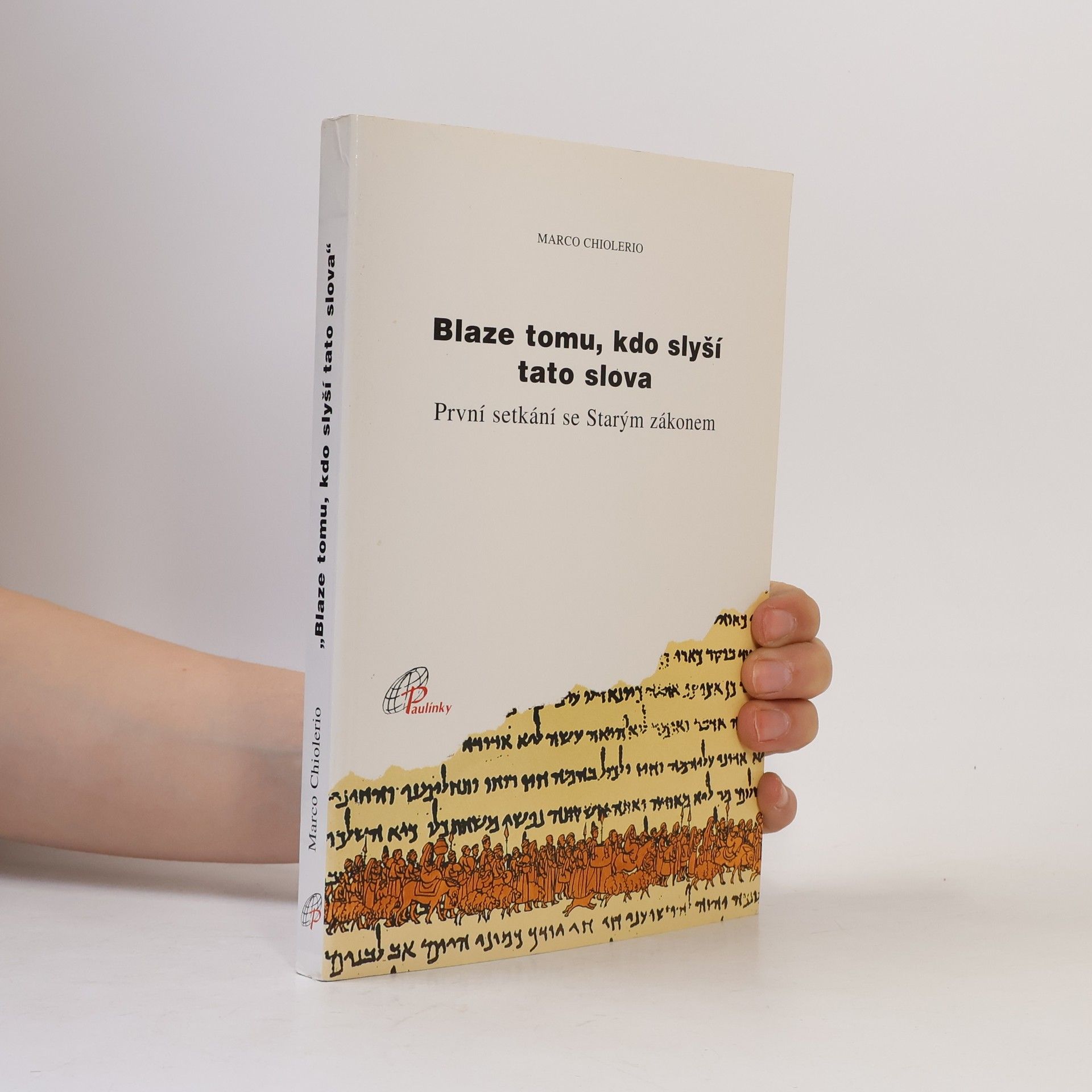 Jana Šimáčková Blaze tomu, kdo slyší tato slova : (Sír 50, 28) : první setkání se Starým zákonem
