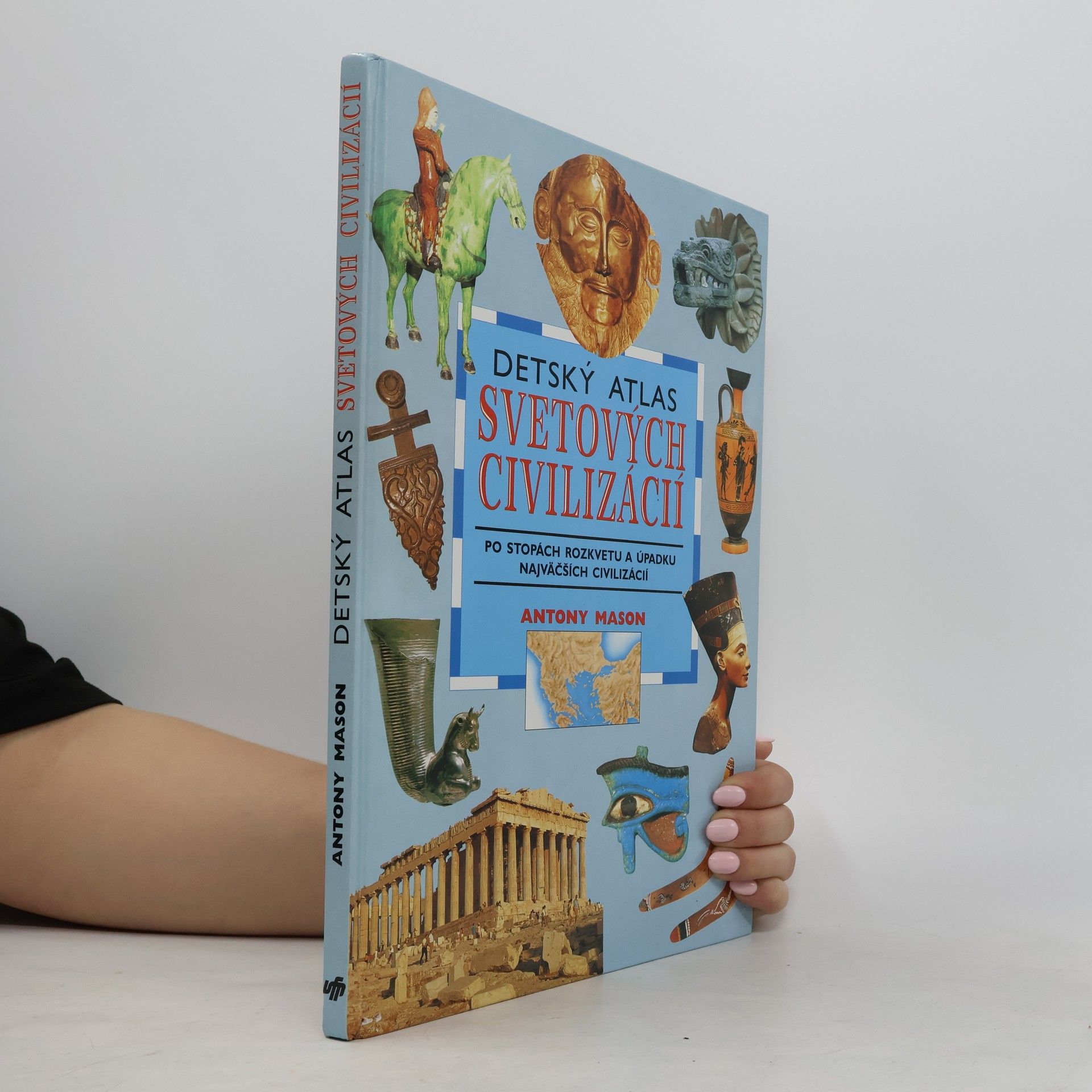 Antony Mason Detský atlas svetových civilizácií