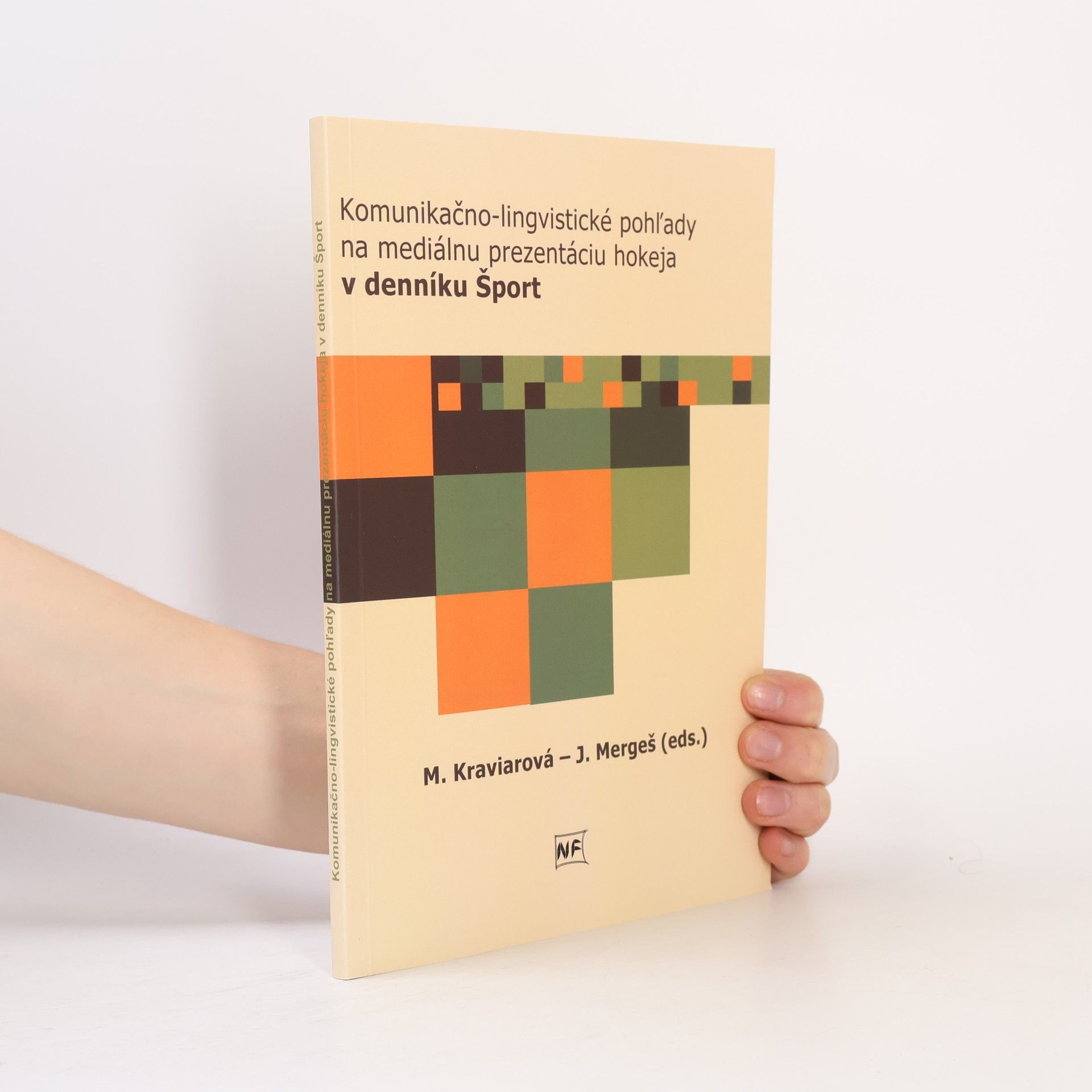 Jozef Mergeš Komunikačno-lingvistické pohľady na mediálnu prezentáciu hokeja v denníku Šport