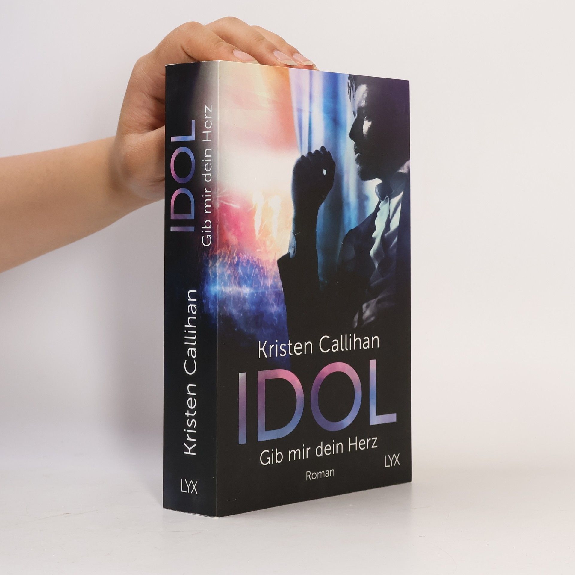 Kristen Callihan Idol: Gib mir dein Herz