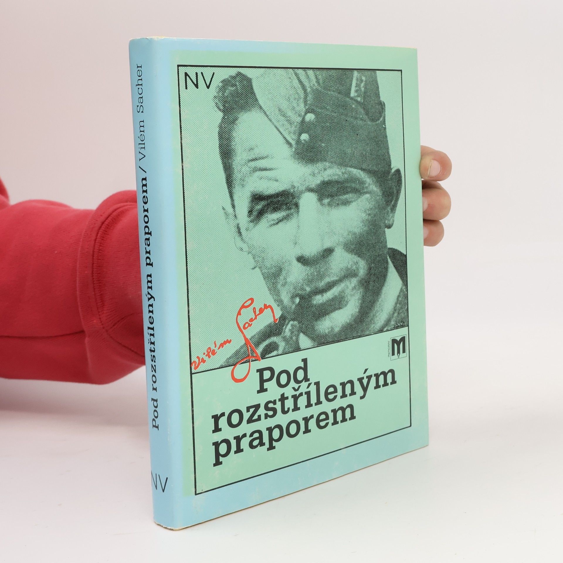 Vilém Sacher Pod rozstříleným praporem
