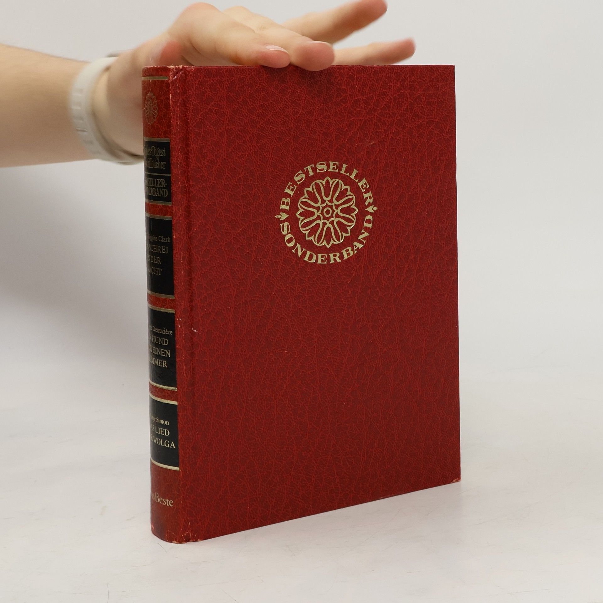 Maurice Denuzière Reader's Digest Auswahlbücher. Ein Schrei in der Nacht, Ein Hund für einen Sommer, Das Lied der Wolga
