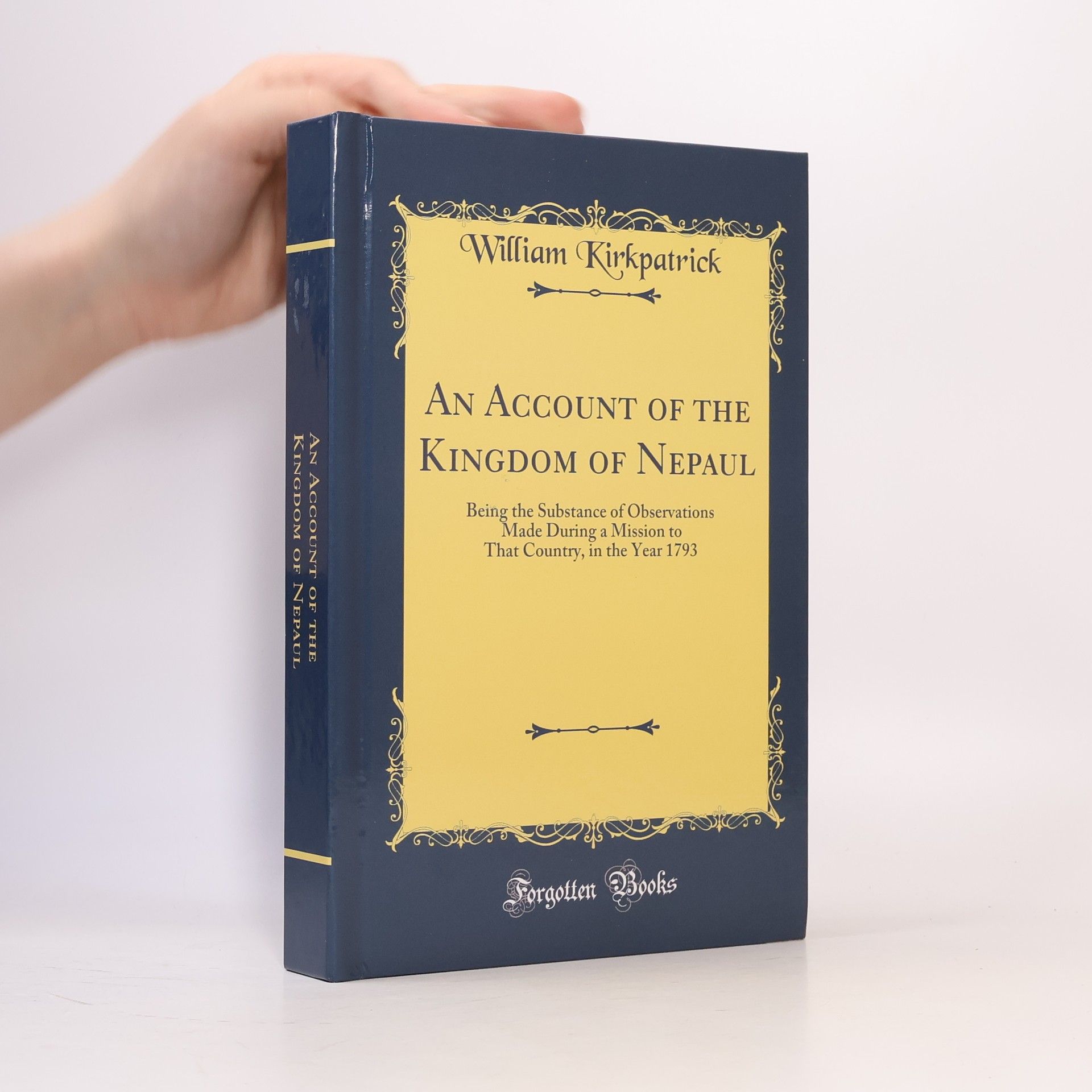 William Kirkpatrick An Account of the Kingdom of Nepaul