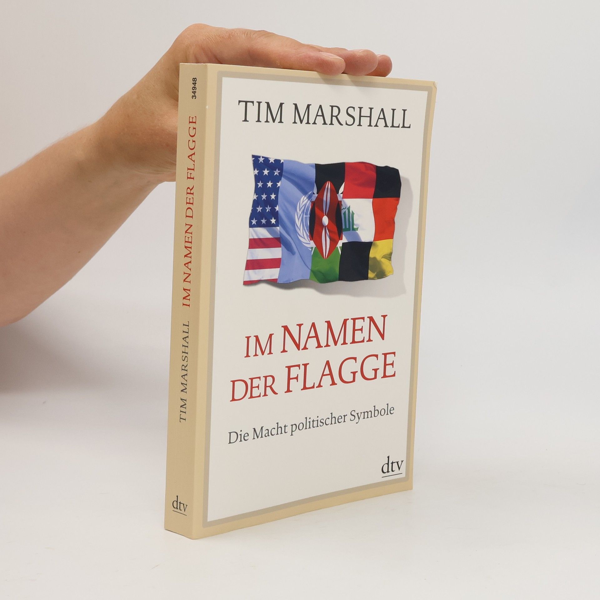 Tim Marshall Im Namen der Flagge