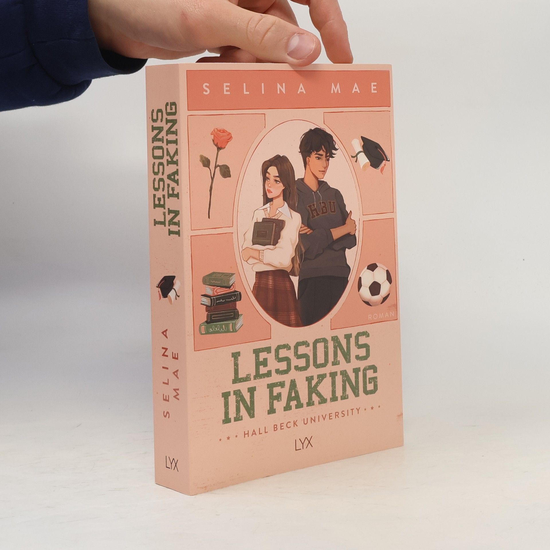 Selina Mae Lessons in Faking / Hall Beck University Bd.1