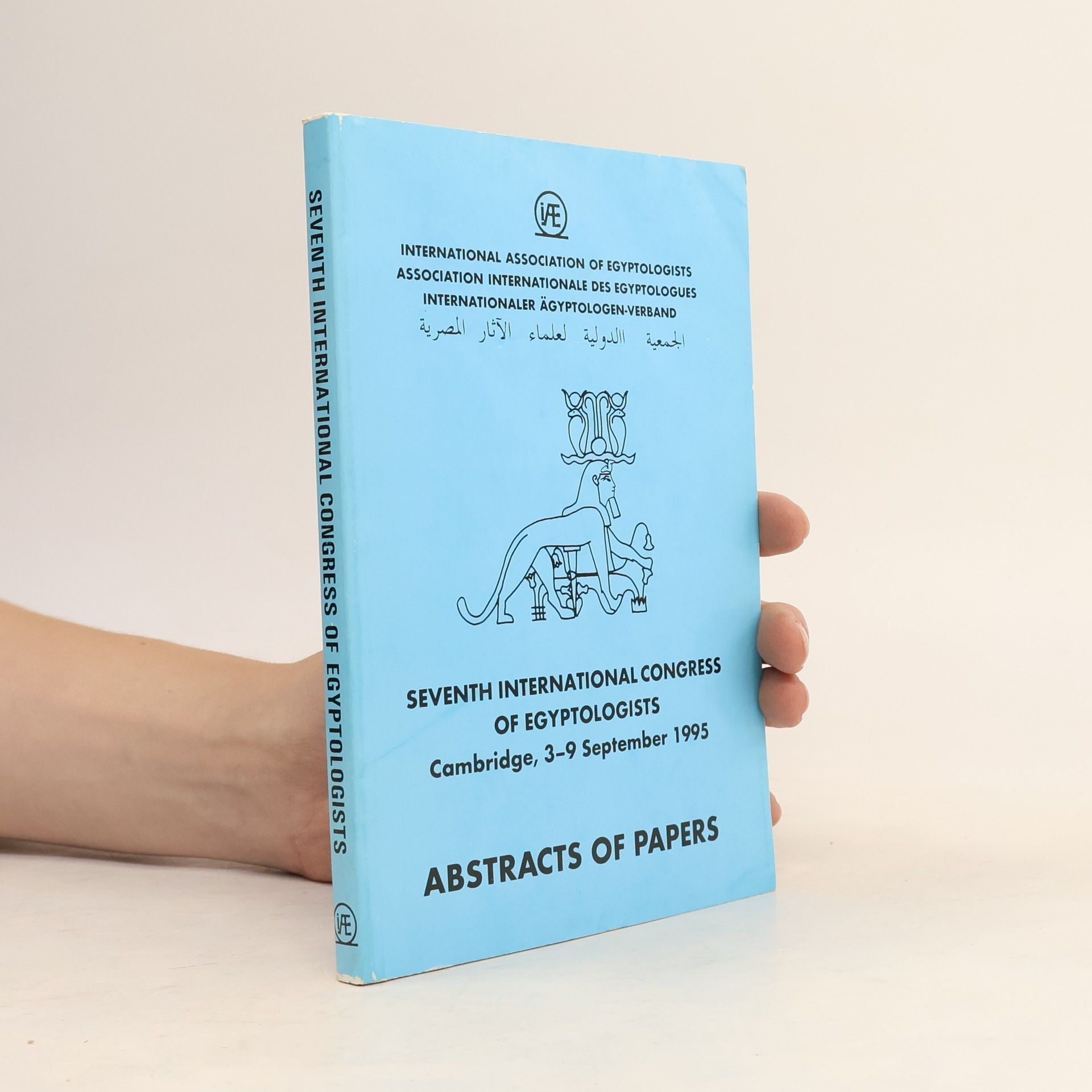 International Congress of Egyptologists Abstracts, 7th International Congress of Egyptologists