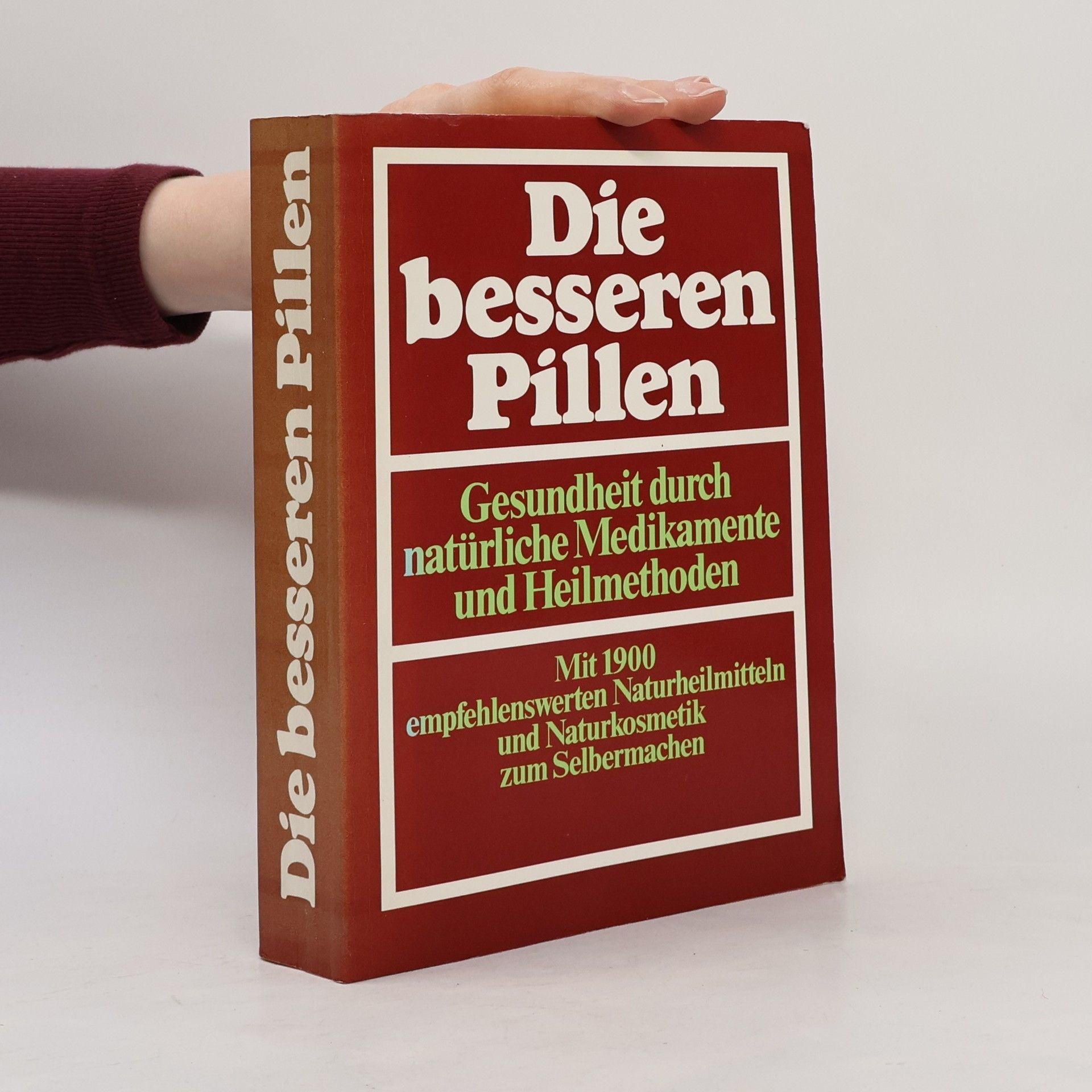 Autorenkollektiv Die besseren Pillen
