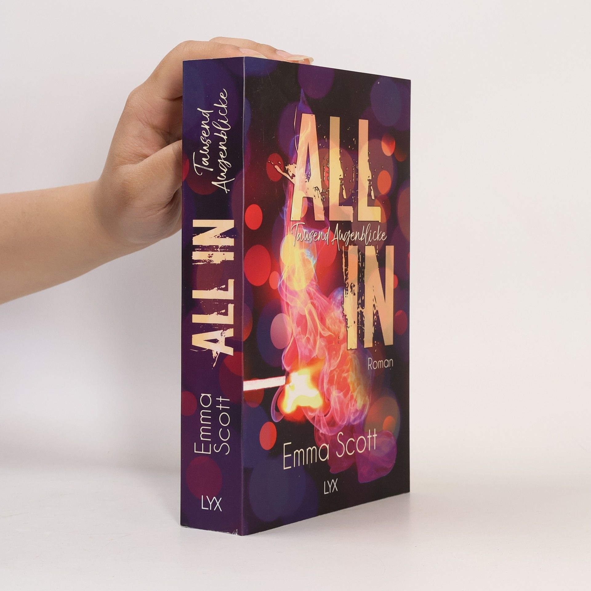 Emma Scott All in - Tausend Augenblicke