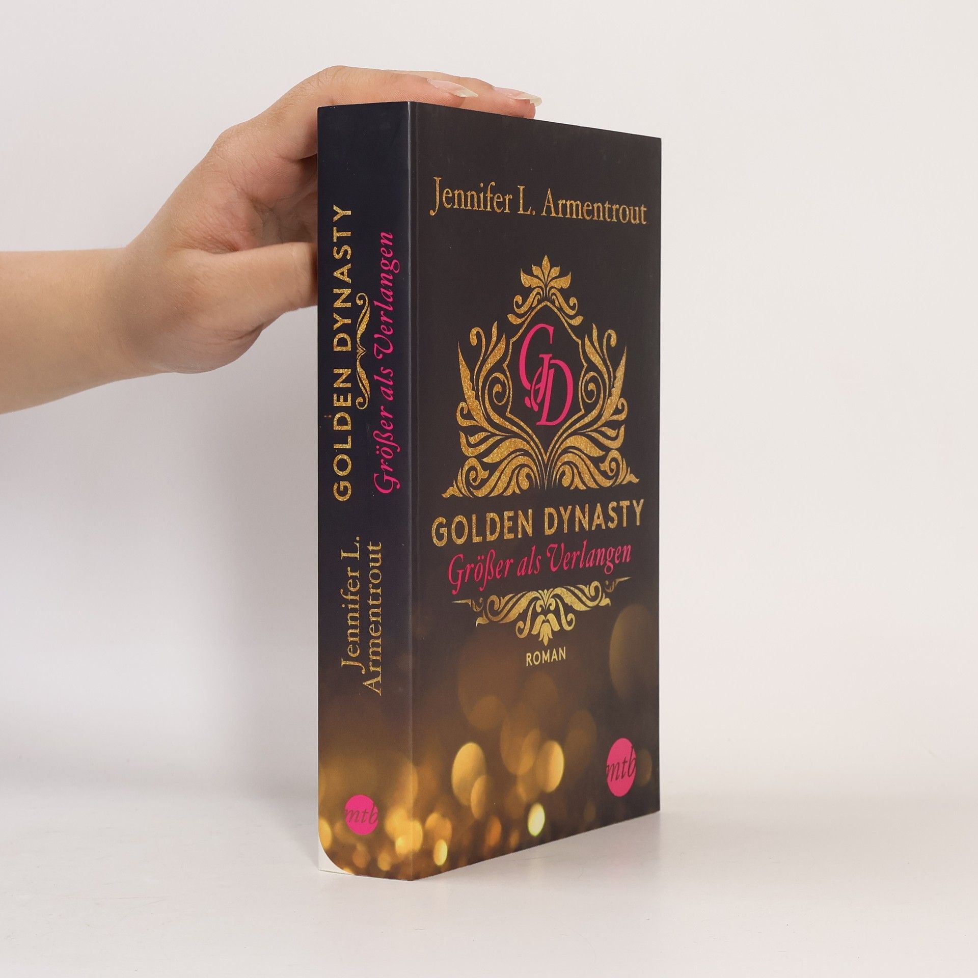 Jennifer Armentrout Golden Dynasty - größer als Verlangen