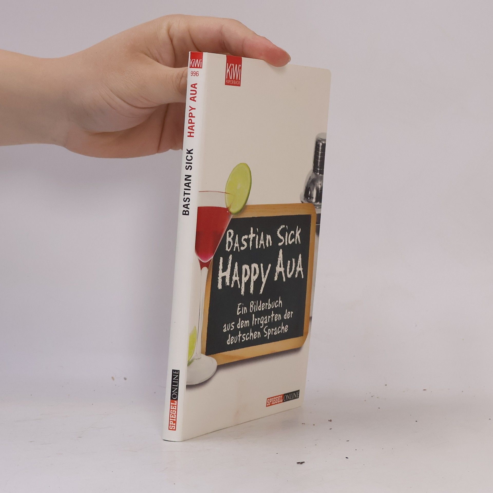 Bastian Sick Happy Aua : ein Bilderbuch aus dem Irrgarten der deutschen Sprache
