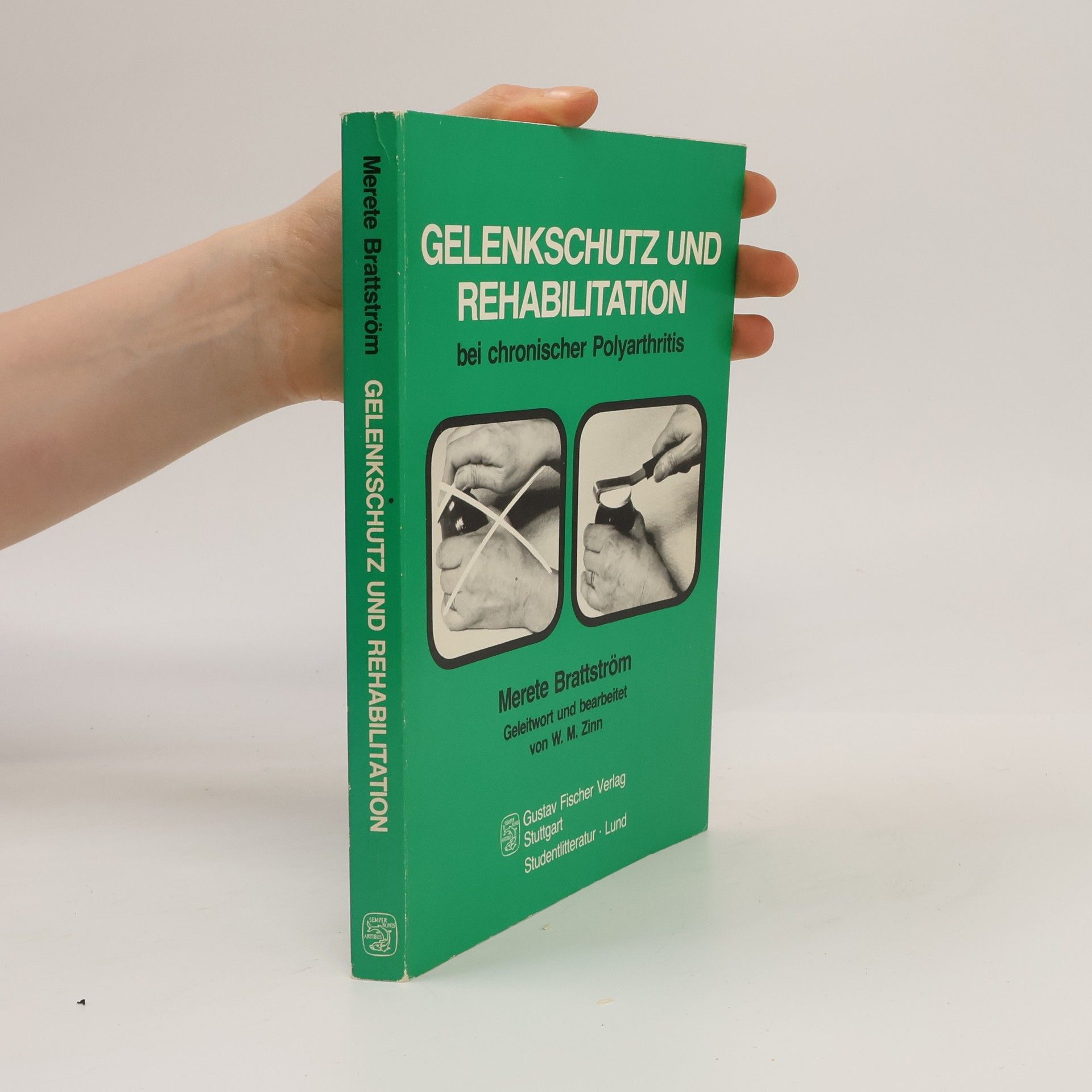 W.M. Zinn Gelenkschutz und Rehabilitation bei chronischer Polyarthritis