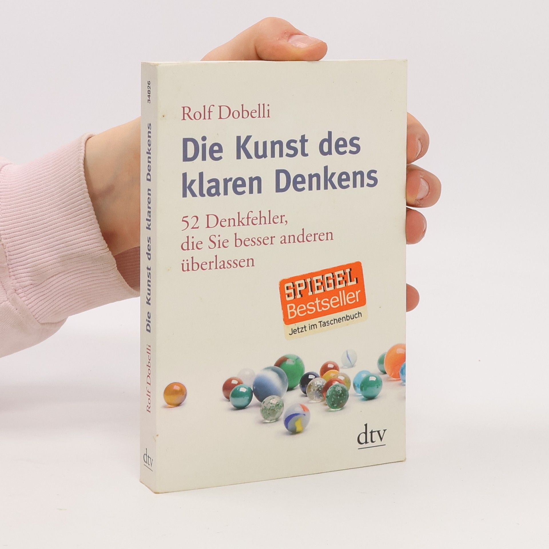 Rolf Dobelli Die Kunst des klaren Denkens