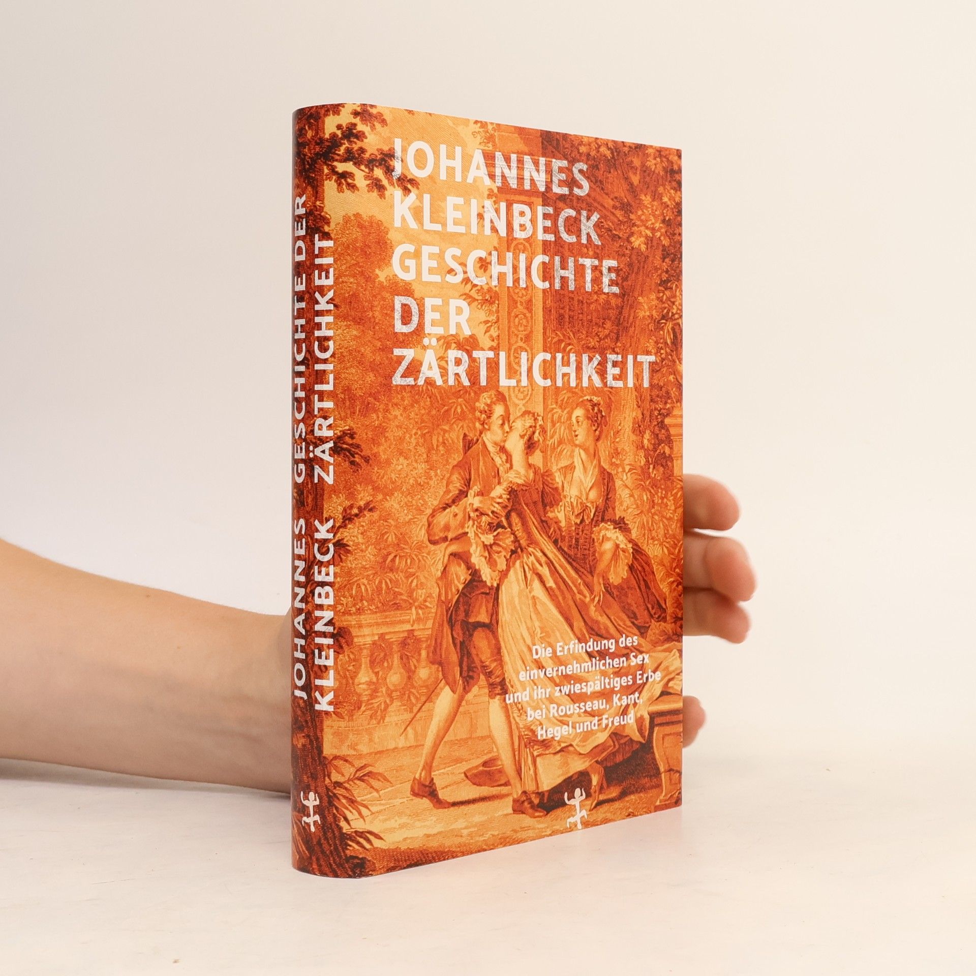 Johannes Kleinbeck Geschichte der Zärtlichkeit