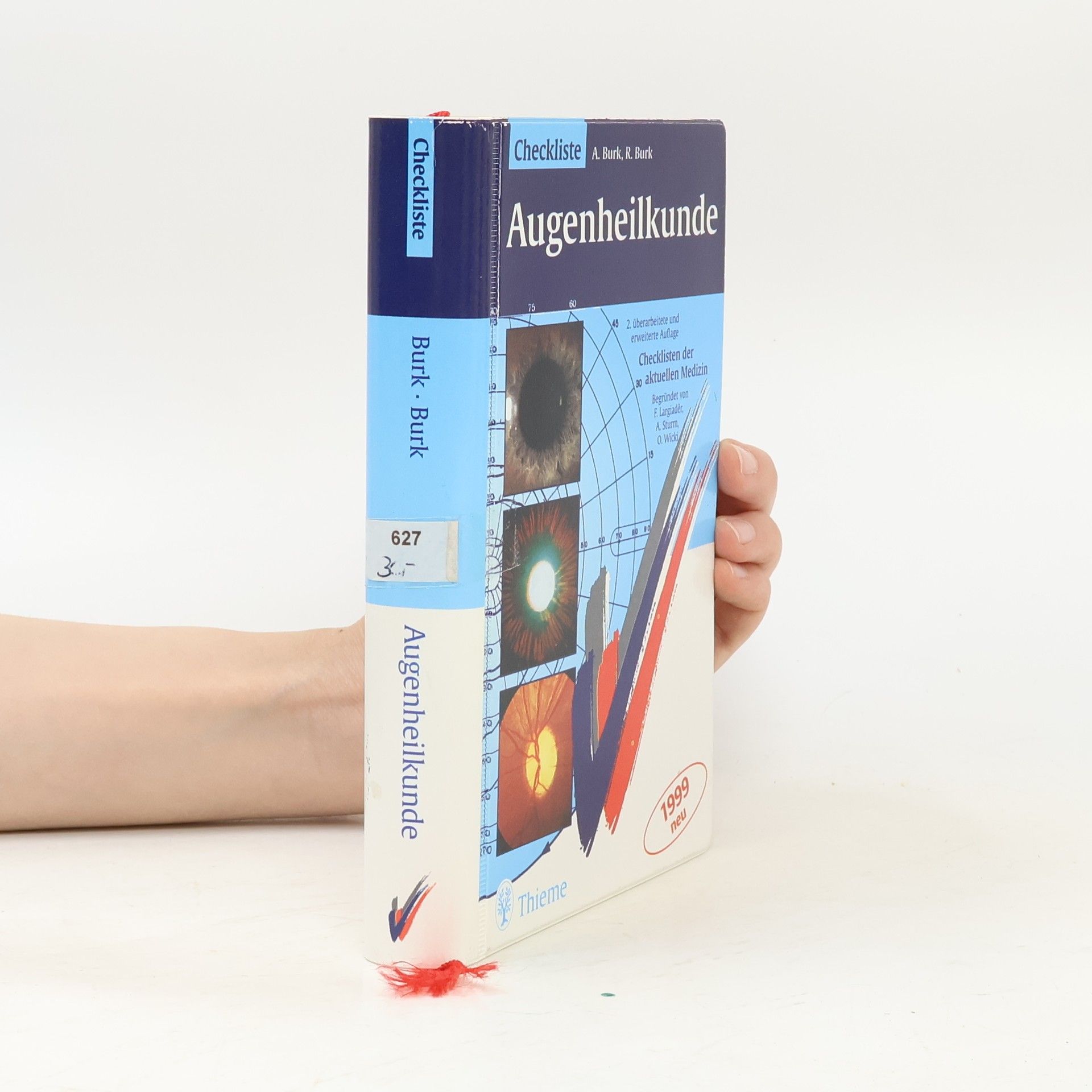Checklisten der aktuellen Medizin: Checkliste Augenheilkunde - 2. überarbeitete und erweiterte Auflage
