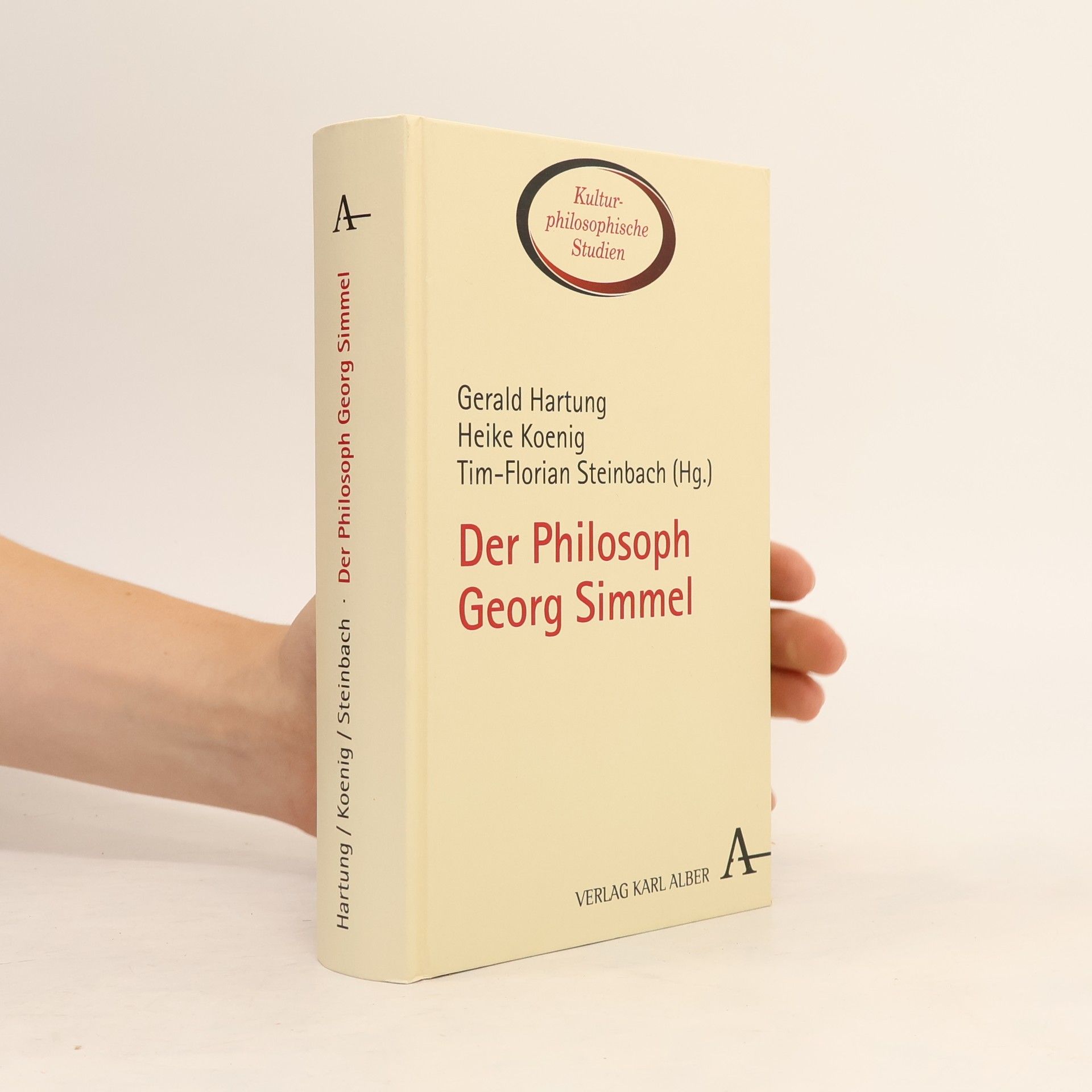 Tim-Florian Steinbach Kulturphilosophische Studien - 8: Der Philosoph Georg Simmel