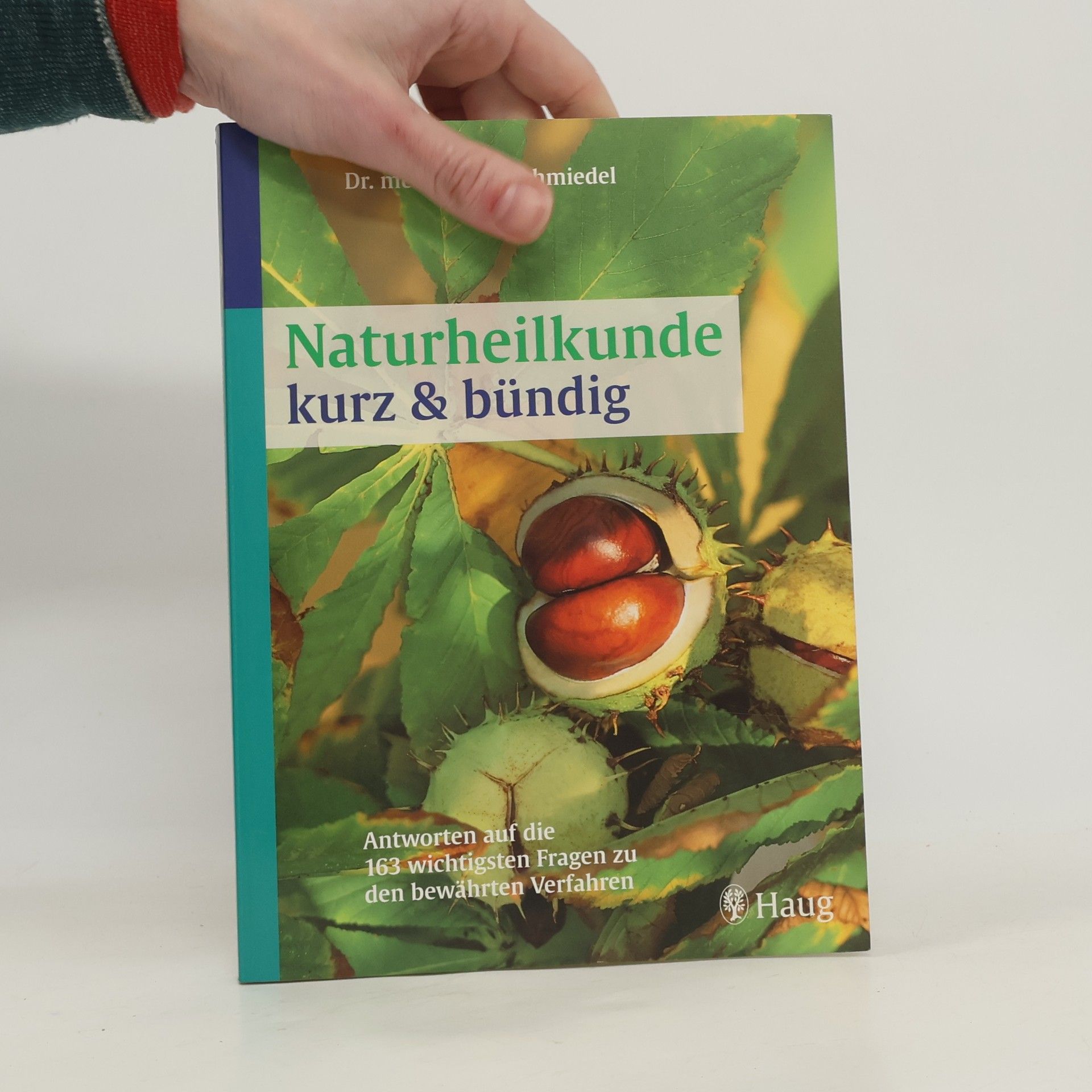 Volker Schmiedel Naturheilkunde kurz & bündig