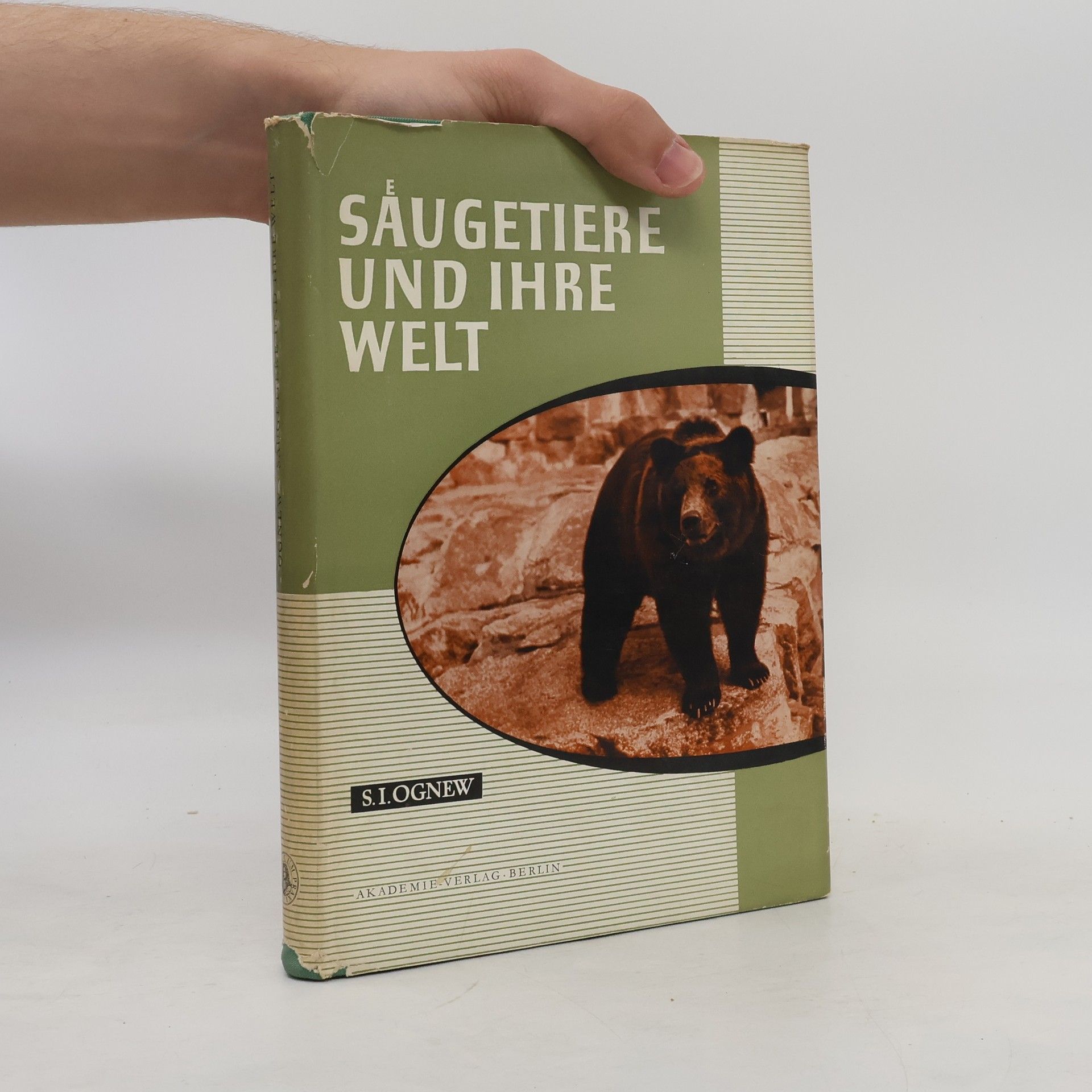 Sergej Ivanovič Ognev Saugetiere und ihre Welt