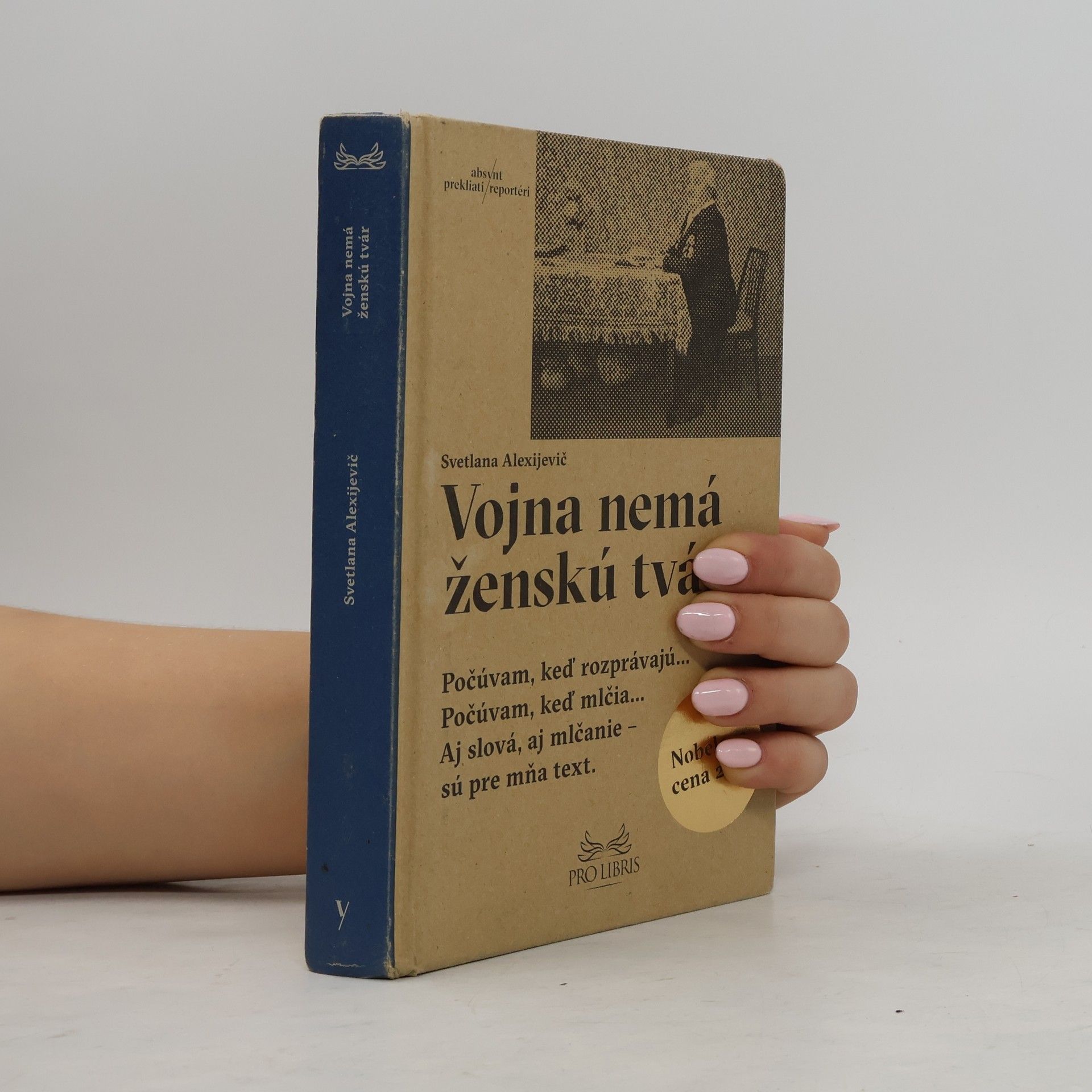 Světlana Alexandrovna Alexijevič Vojna nemá ženskú tvár