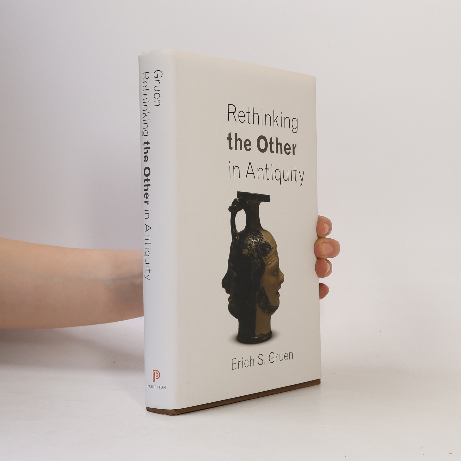 Erich S. Gruen Rethinking the Other in Antiquity