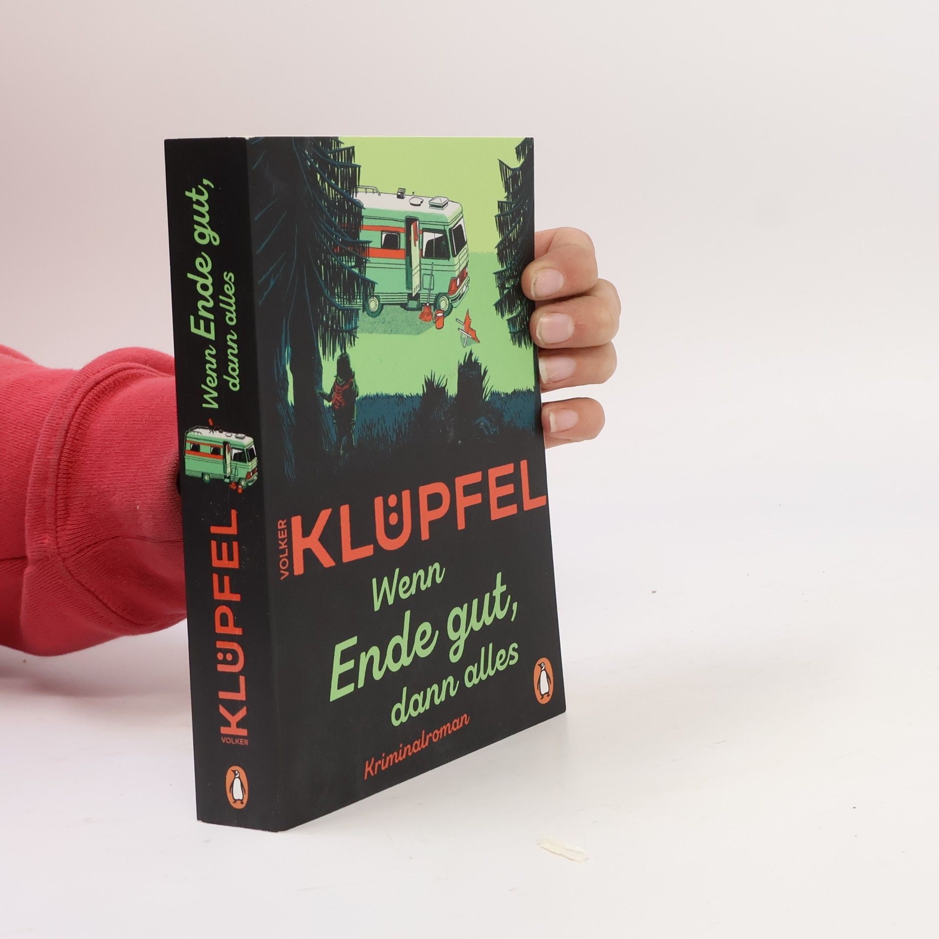 Volker Klüpfel Wenn Ende gut, dann alles