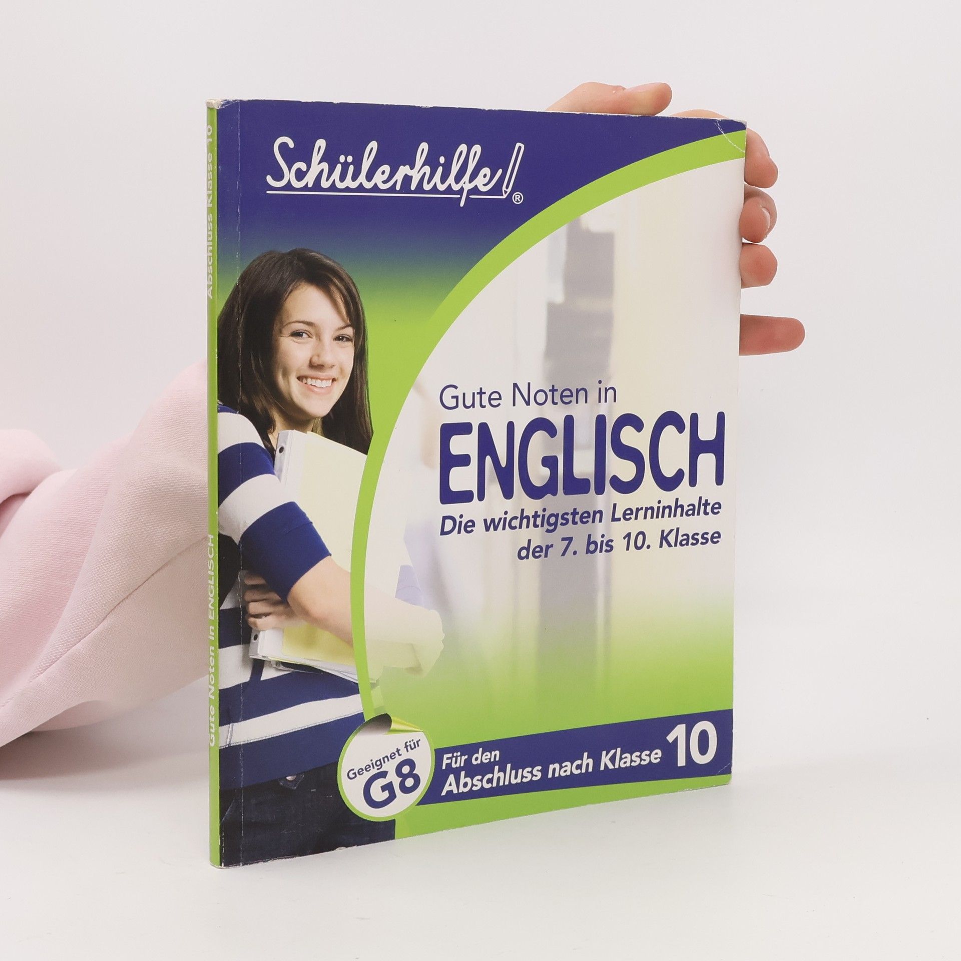 Kolektiv autorů Gute Noten in English. Die wichtigsten Lerninhalte der 7. bis 10. Klasse