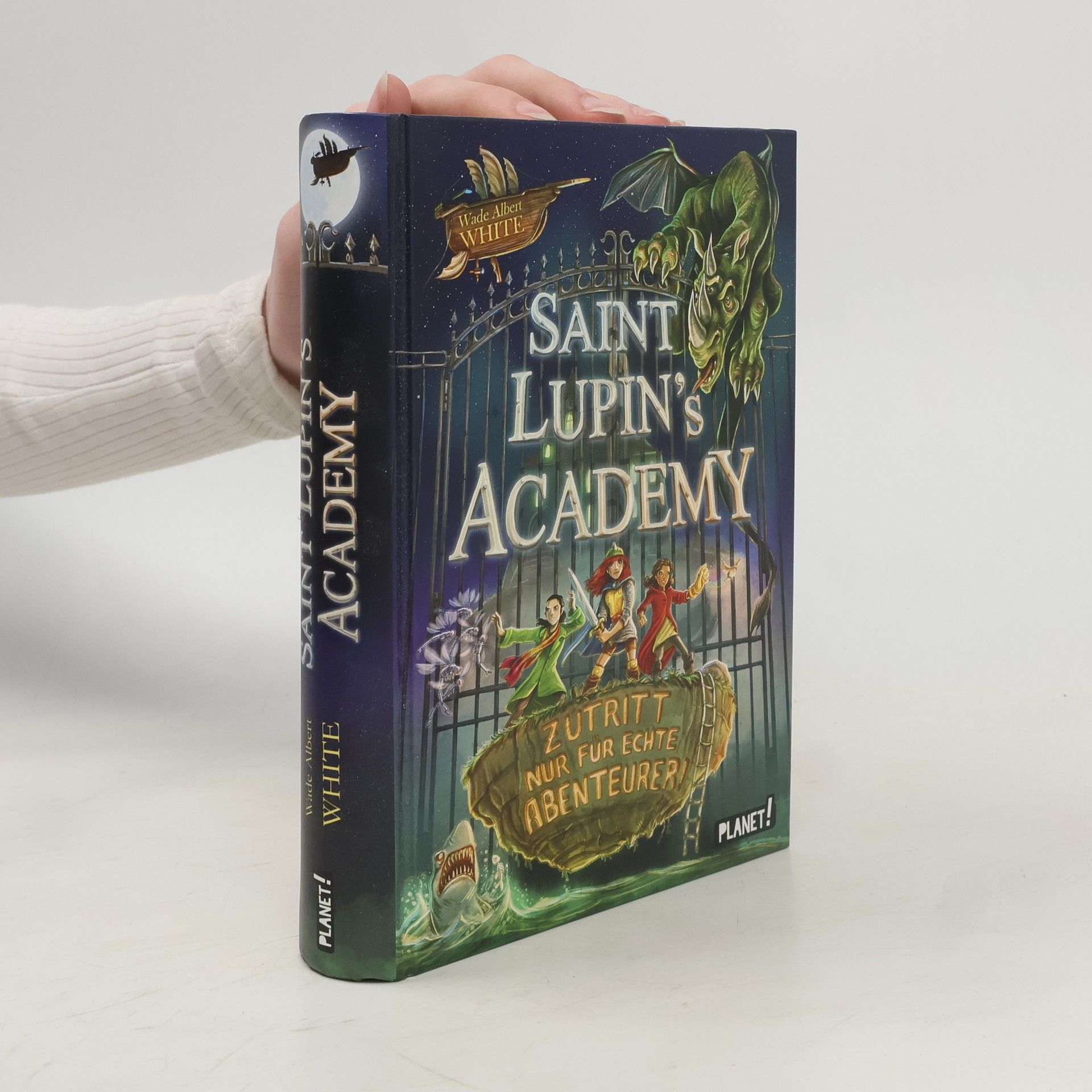 Wade Albert White Saint Lupin´s Academy - Zutritt nur für echte Abenteurer!