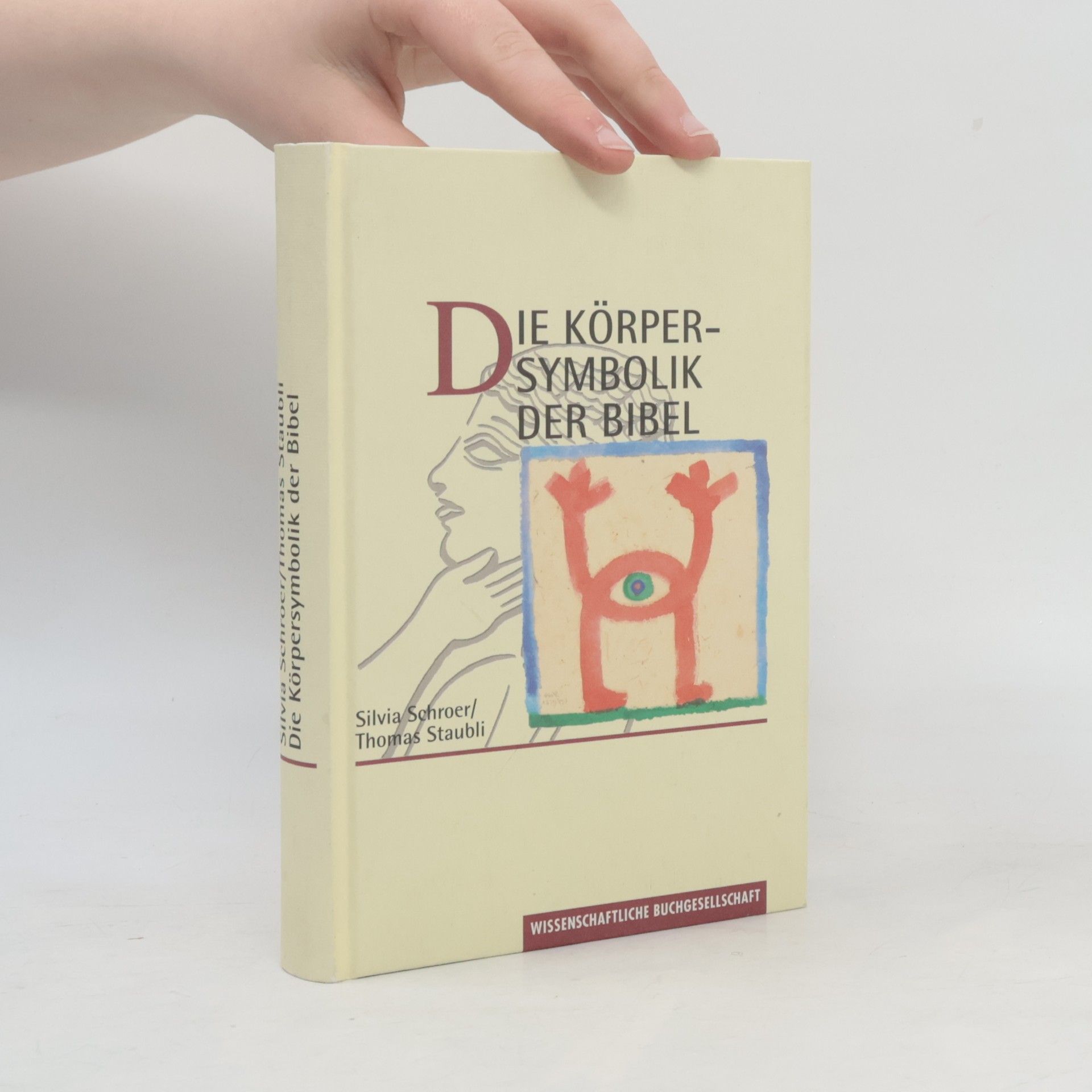 Thomas Staubli Die Körpersymbolik der Bibel