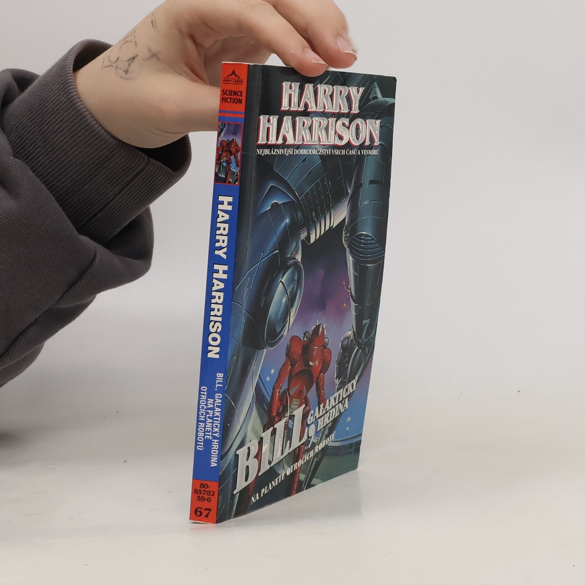 Harry Harrison Bill, galaktický hrdina. Na planetě otročích robotů