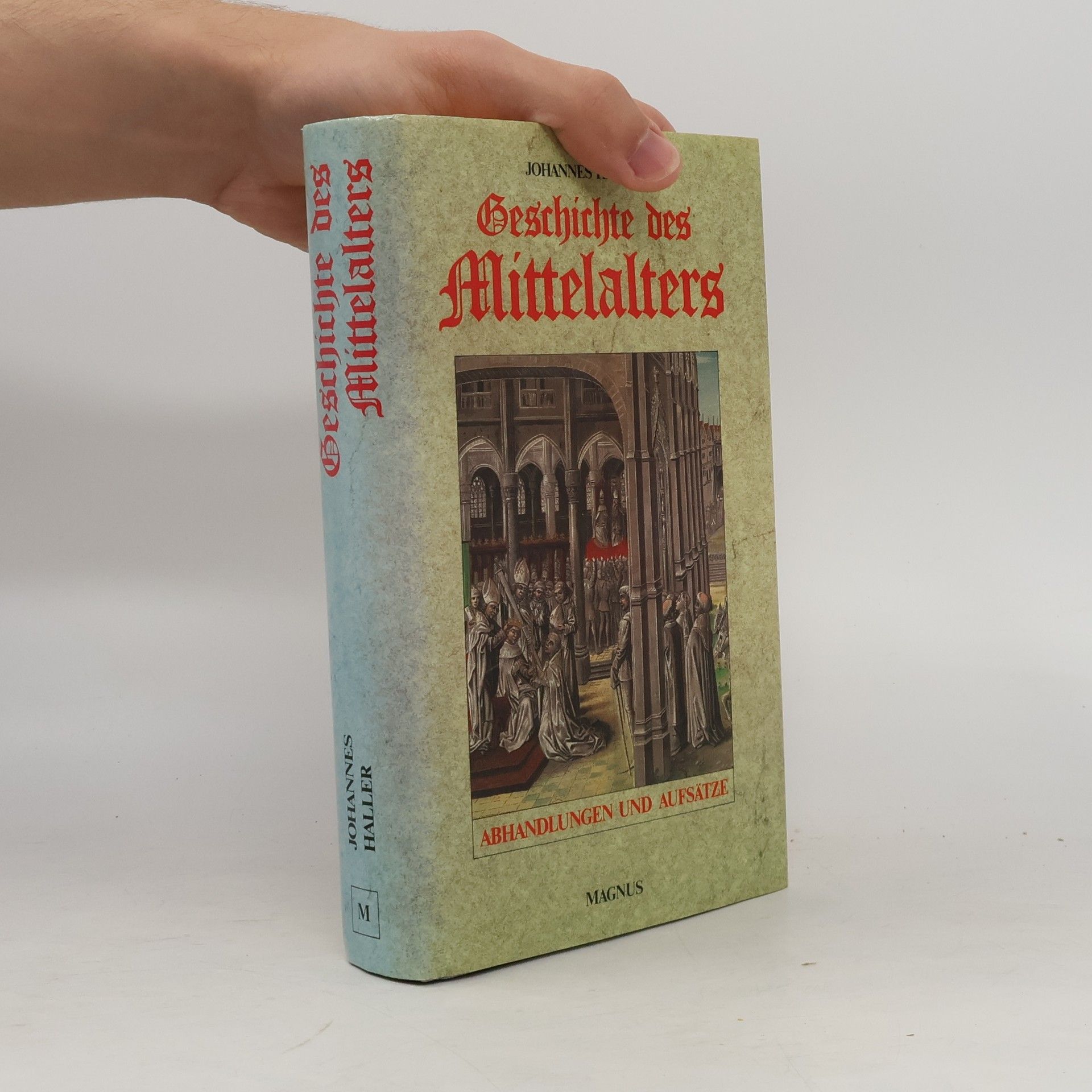 Johannes Haller Abhandlungen zur Geschichte des Mittelalters
