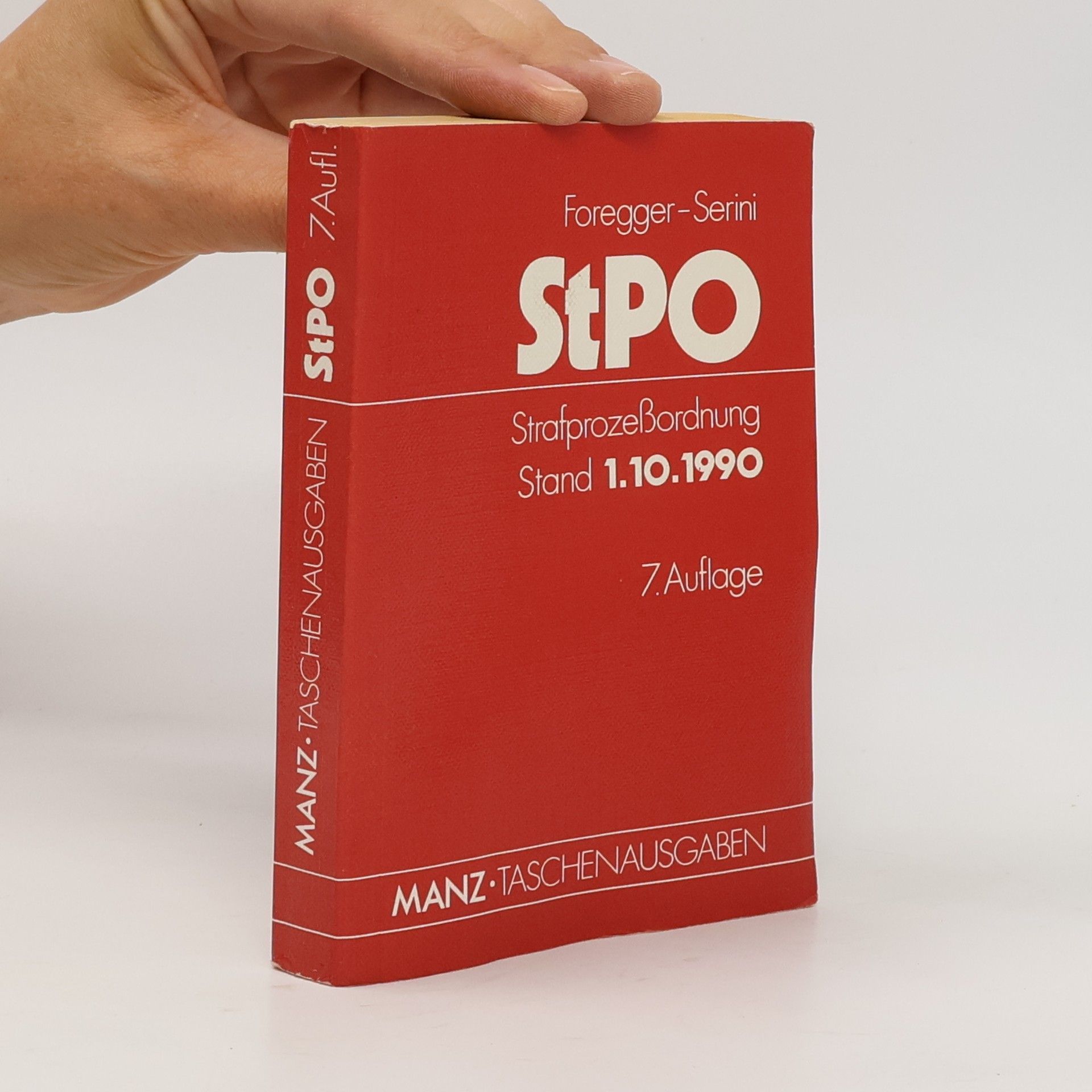 Foregger-Serini Manz Taschenausgaben: Strafprozessordnung - Stand 1.10.1990 - 7. Auflage