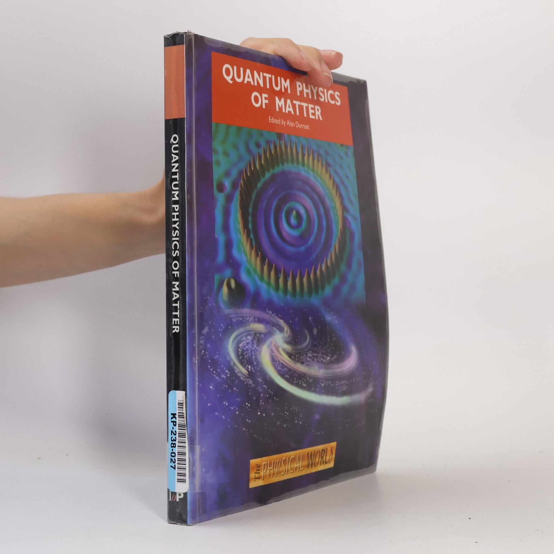 Alan Durrant Quantum Physics of Matter
