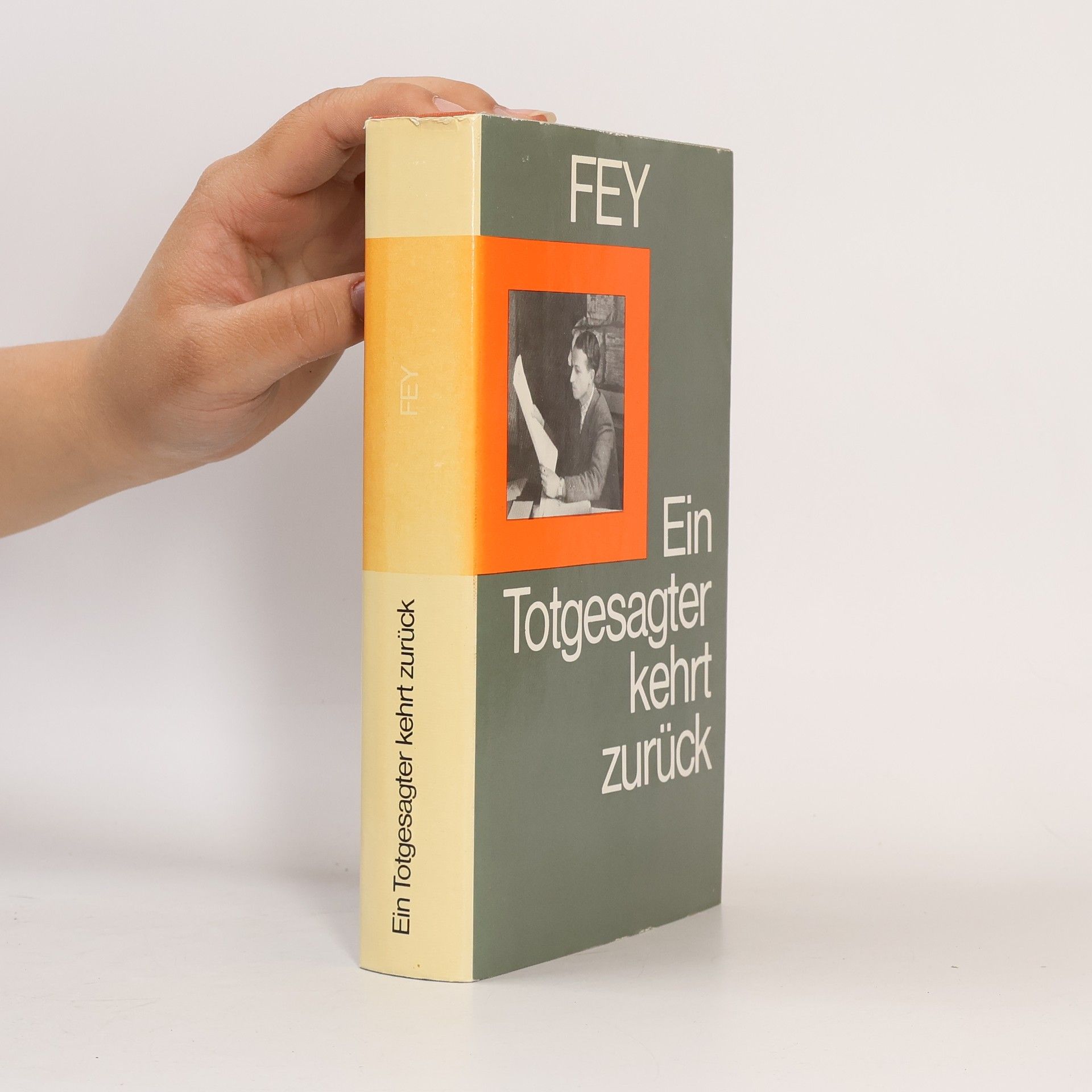 Rudolf Fey Ein Totgesagter kehrt zurück