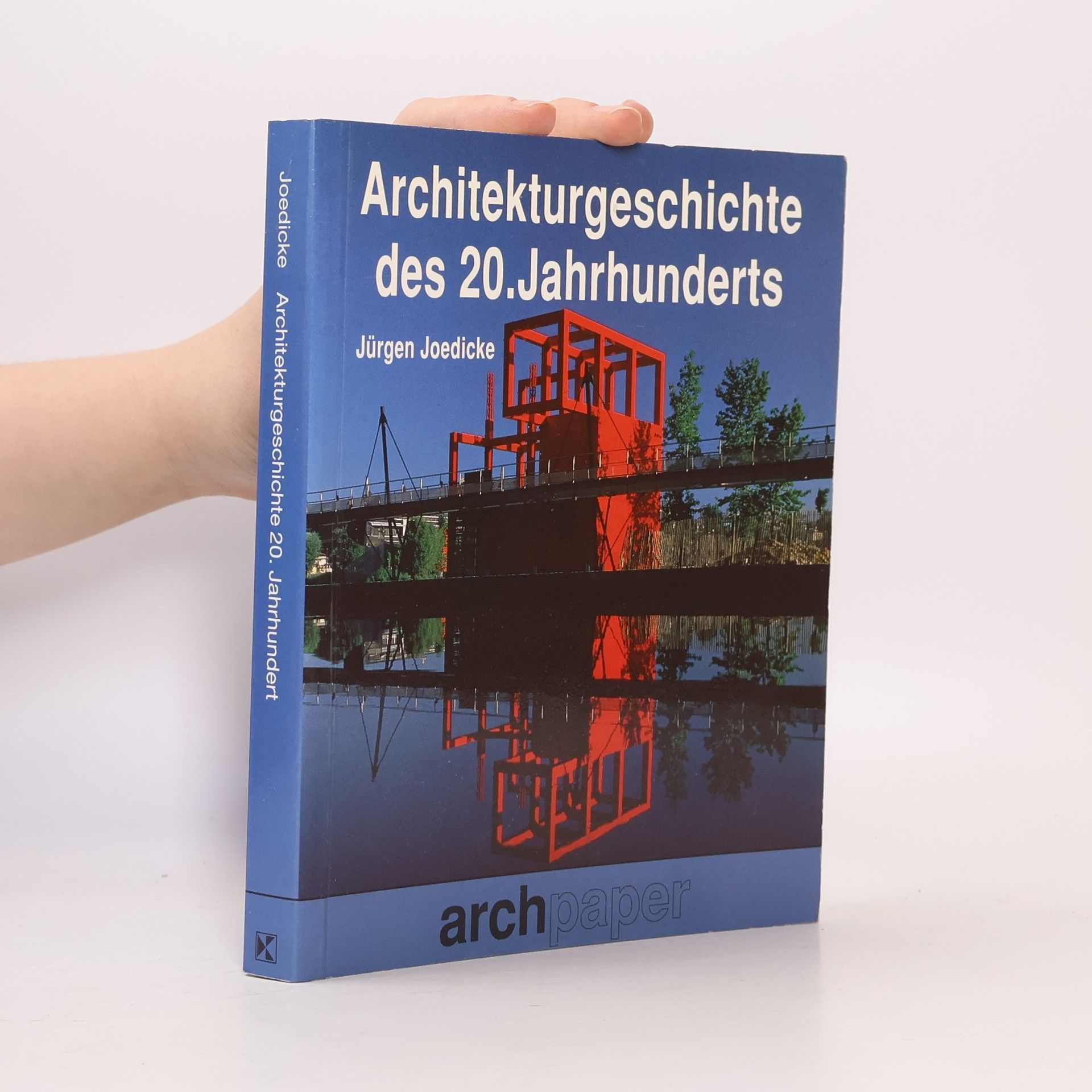 Jürgen Joedicke Architektur im Umbruch