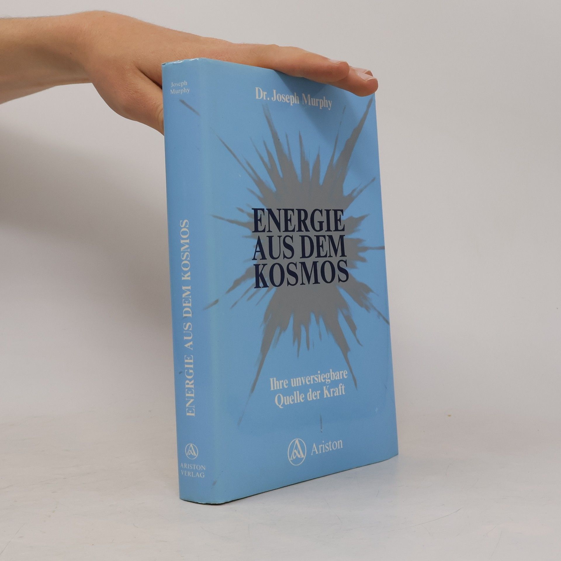 Joseph Murphy Energie aus dem Kosmos