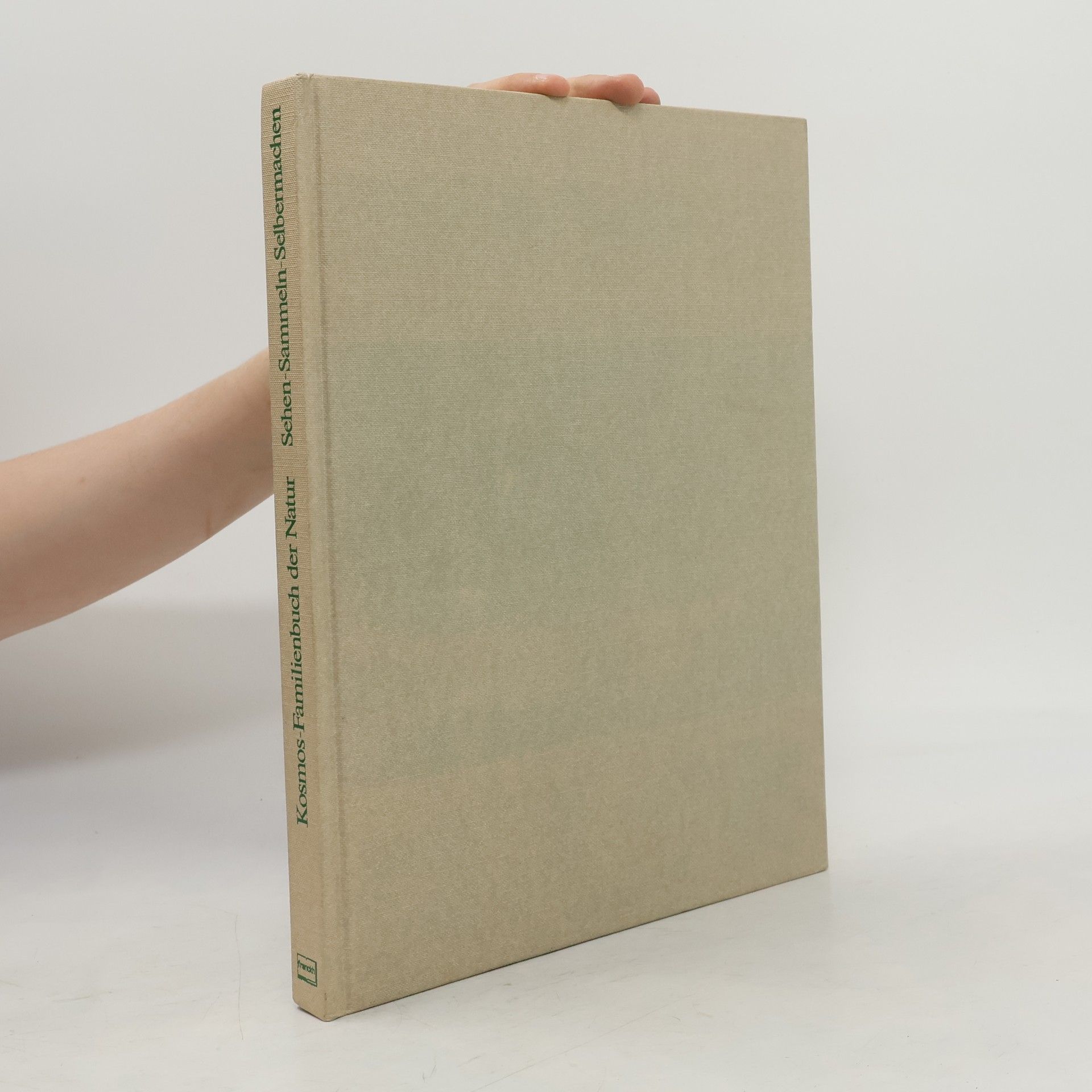 Kolektiv autorů Kosmos-Familienbuch der Natur: Sehen-Sammeln-Selbermachen