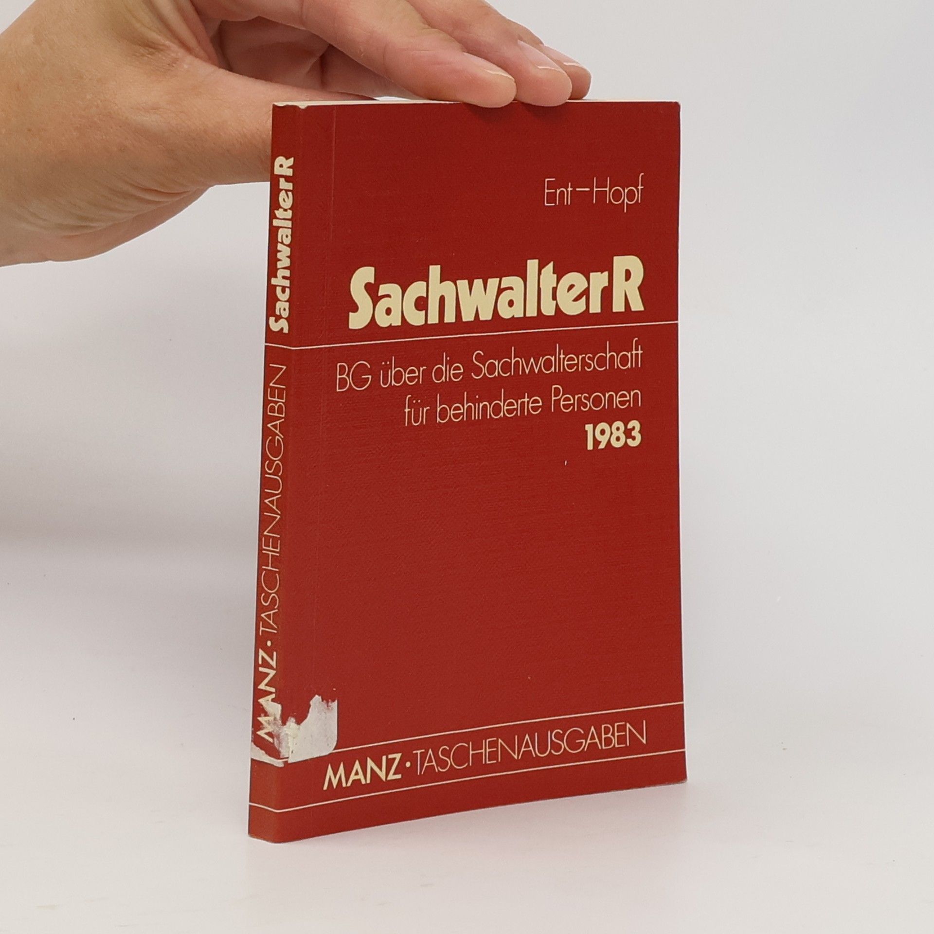 Ent-Hopf Manz Taschenausgaben: Das Sachwalterrecht für Behinderte